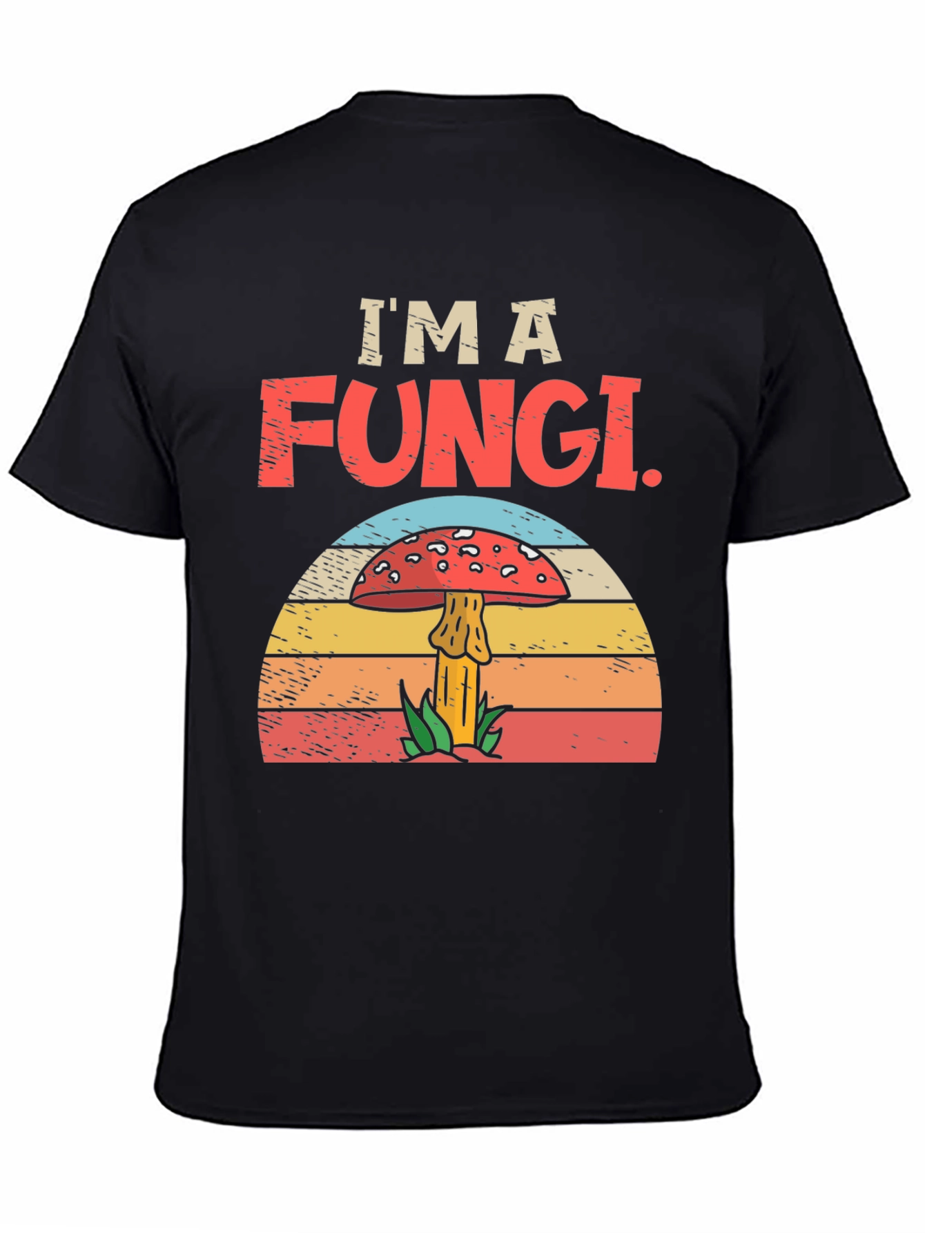 Im a Fungi T-Shirt - Mushroom Graphic Tee