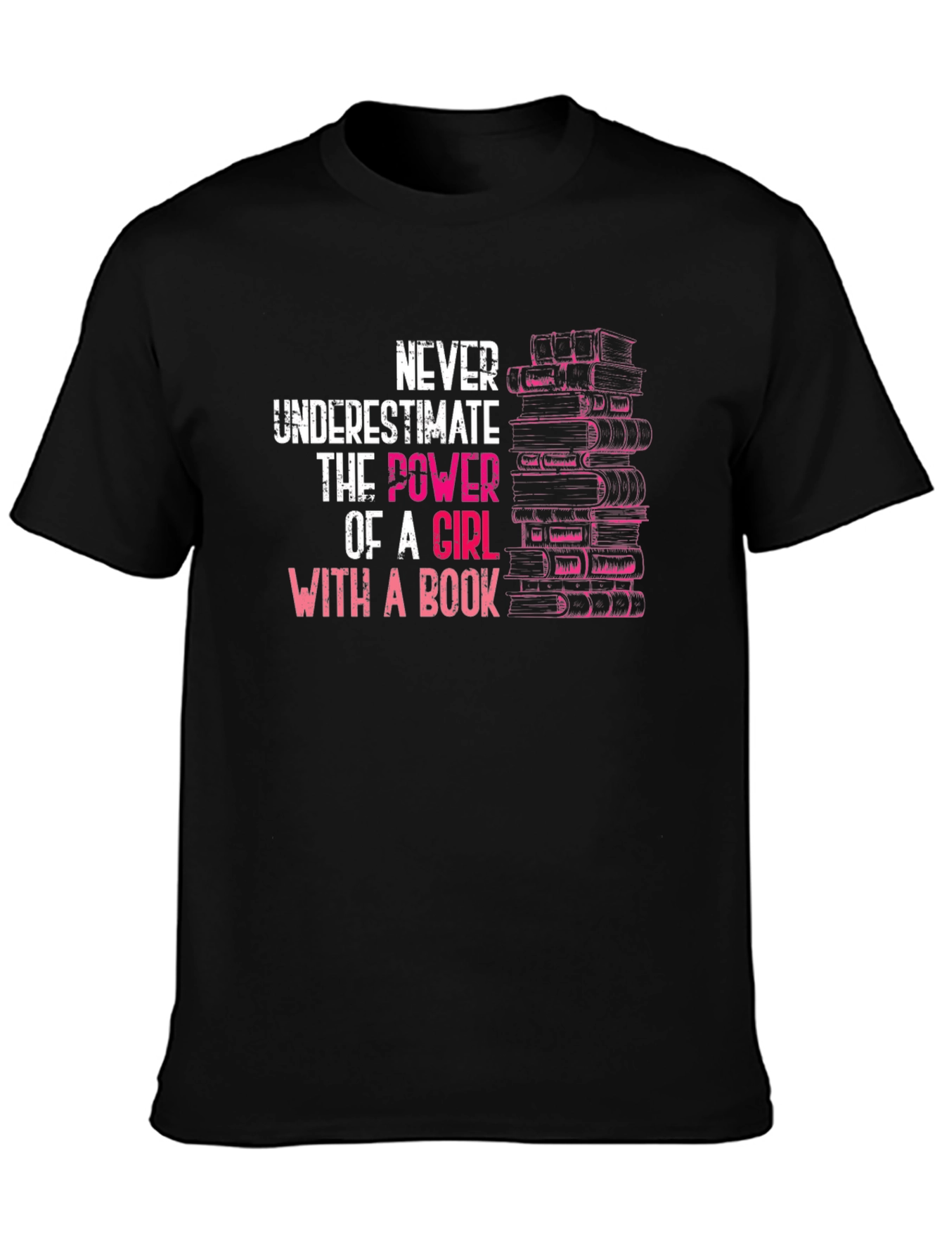 Never Underestimate Girl With A Book T-Shirt