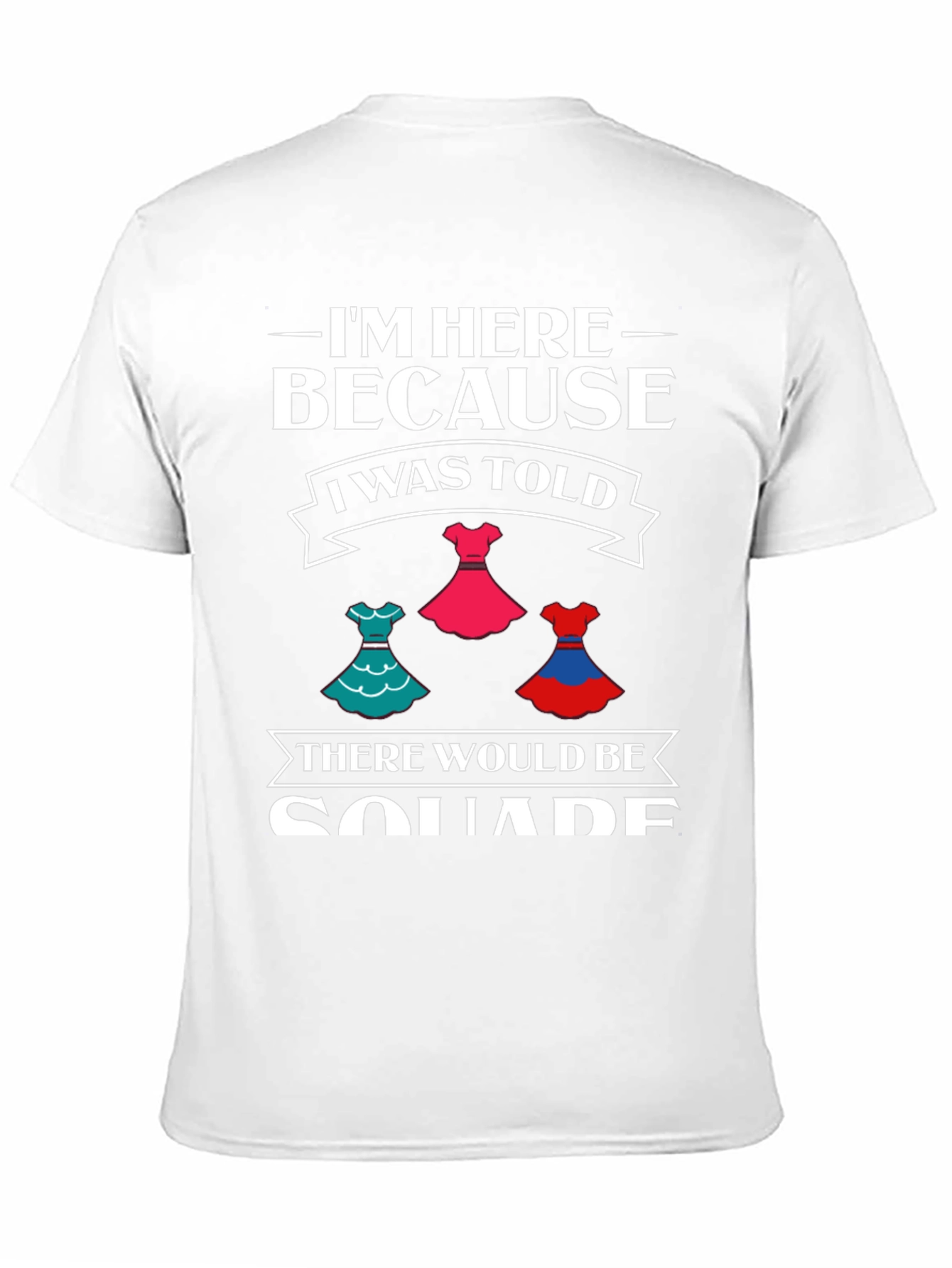 Funny Dresses SQUAD T-Shirt