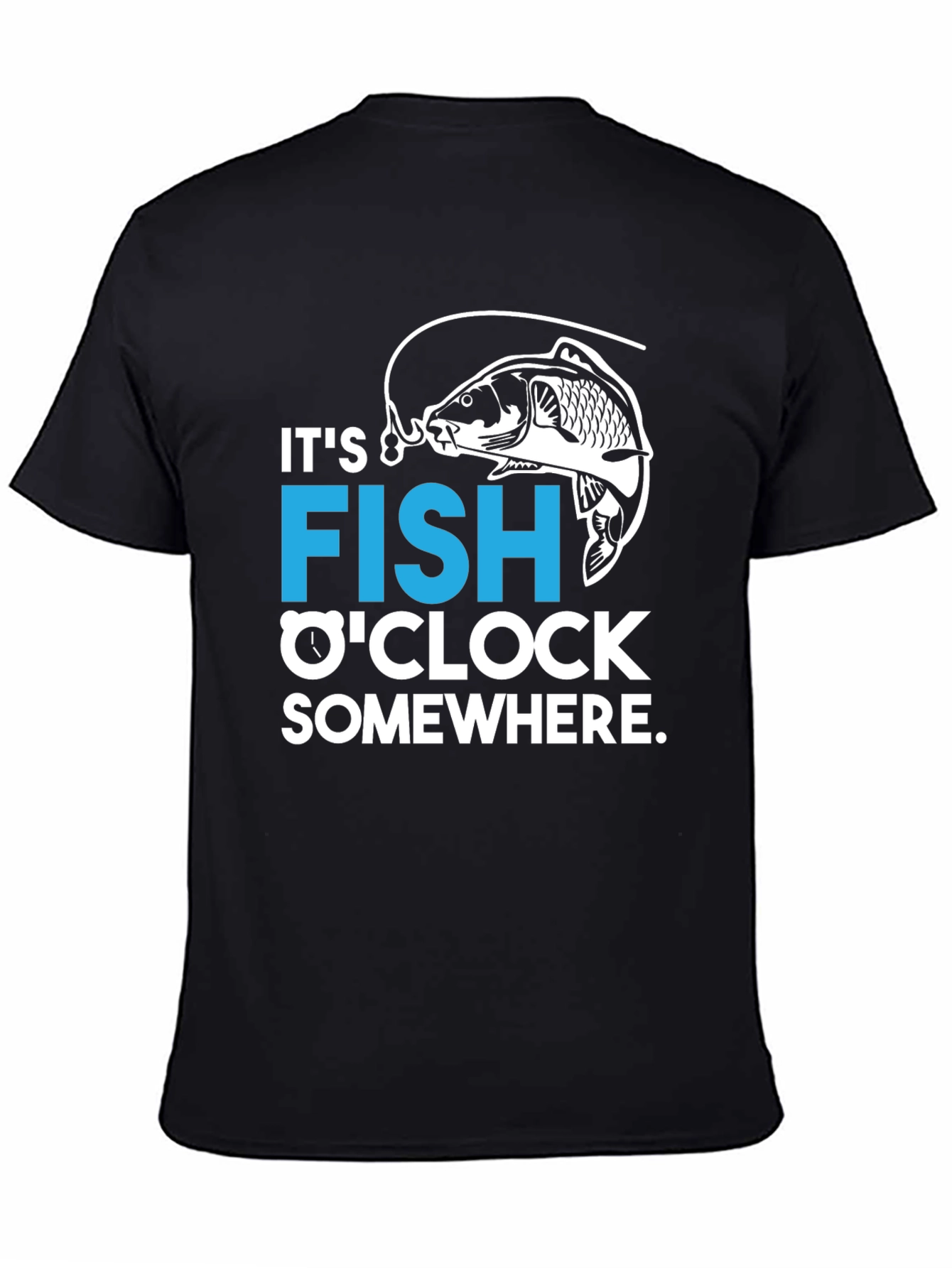 Its FISH OCLOCK Somewhere T-Shirt