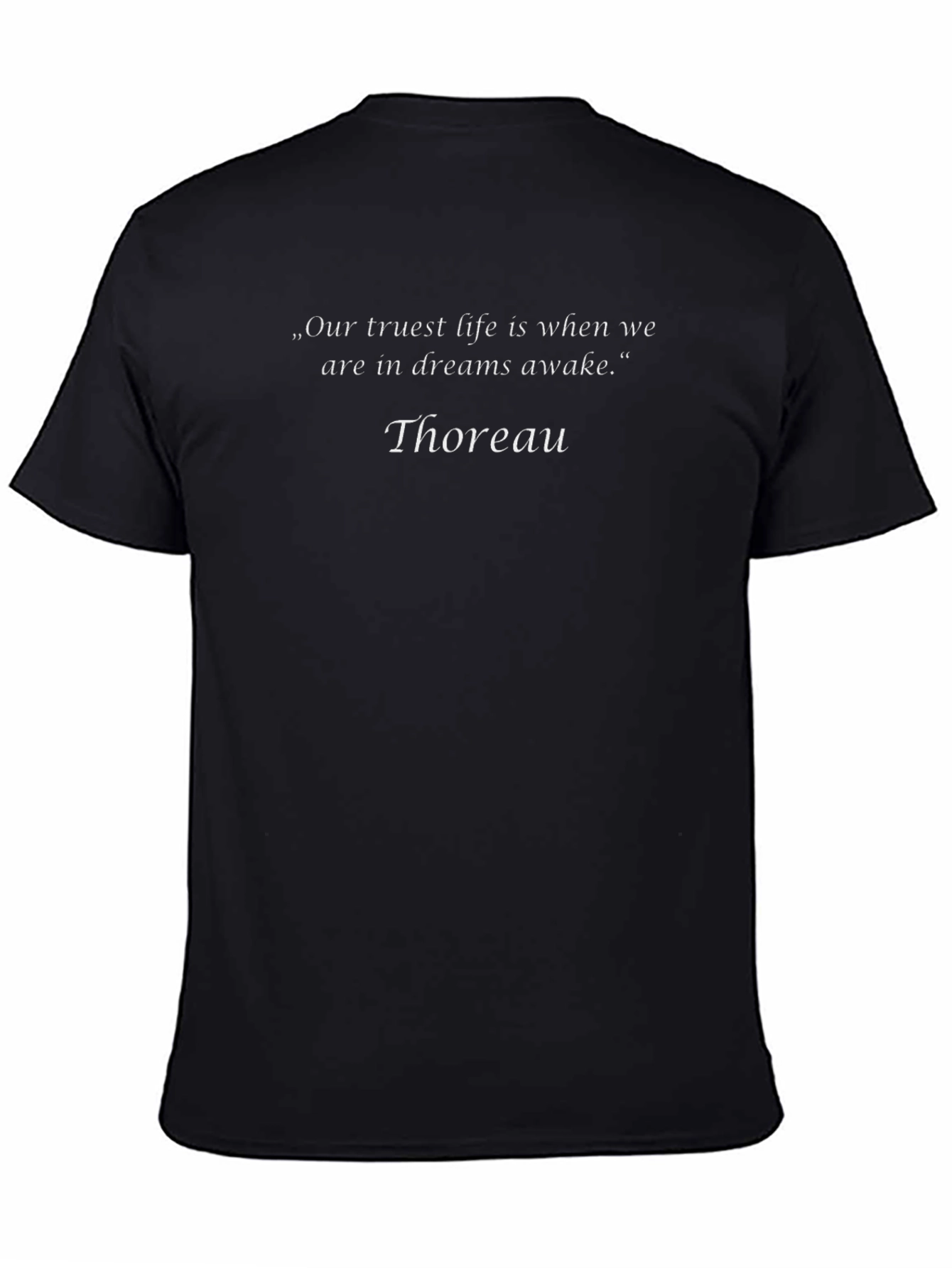 Thoreau Quote T-Shirt - Our Truest Life