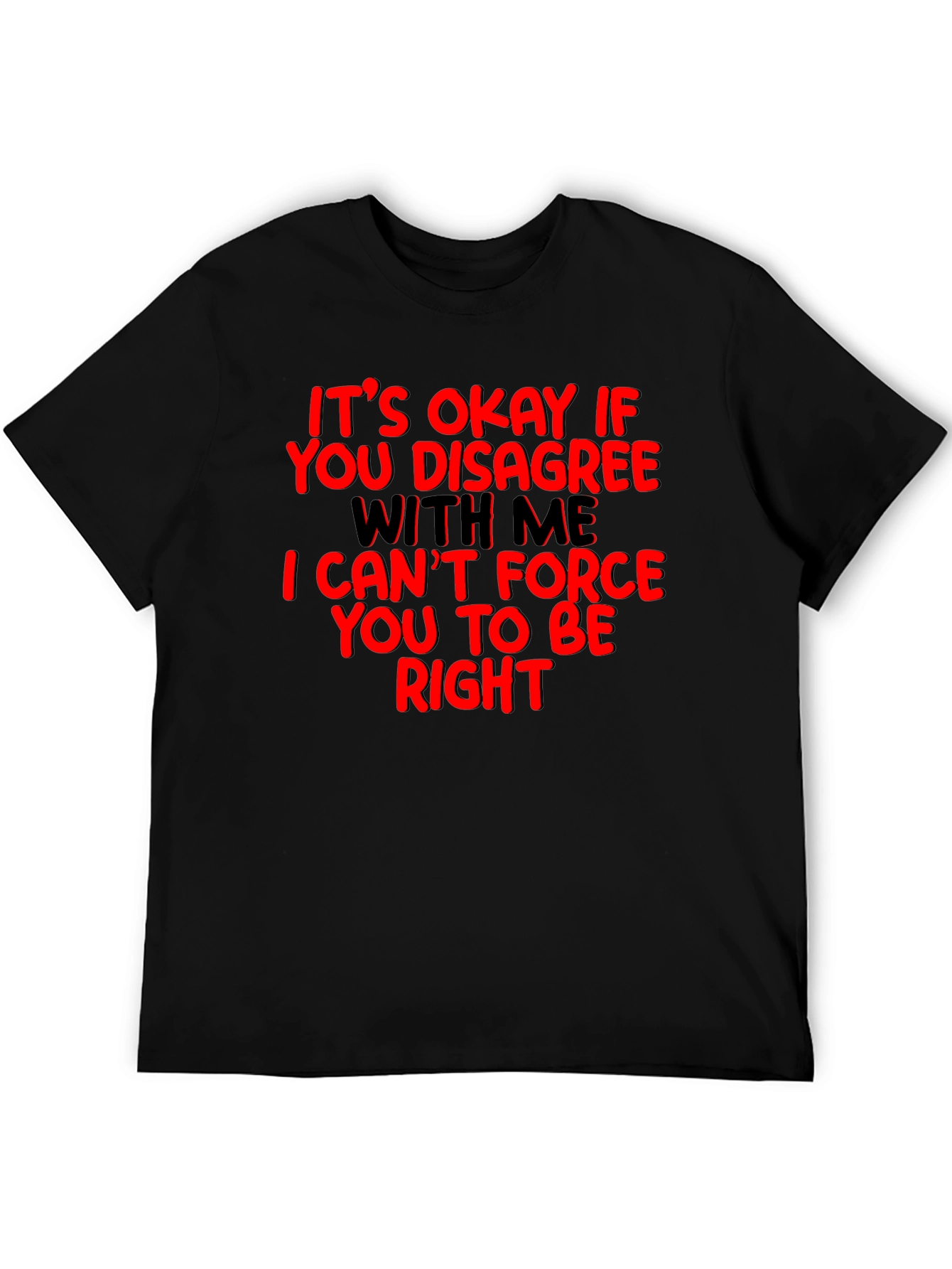 Funny Disagreement T-Shirt - Its Okay If You Disagree