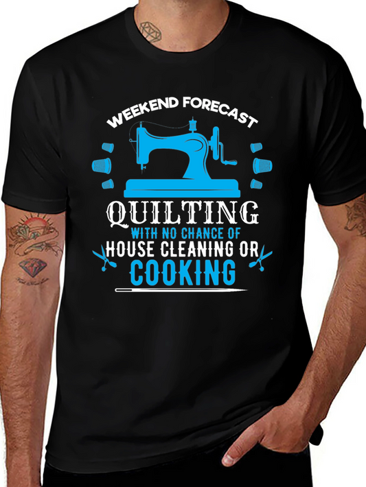 Weekend Quilting Forecast T-Shirt