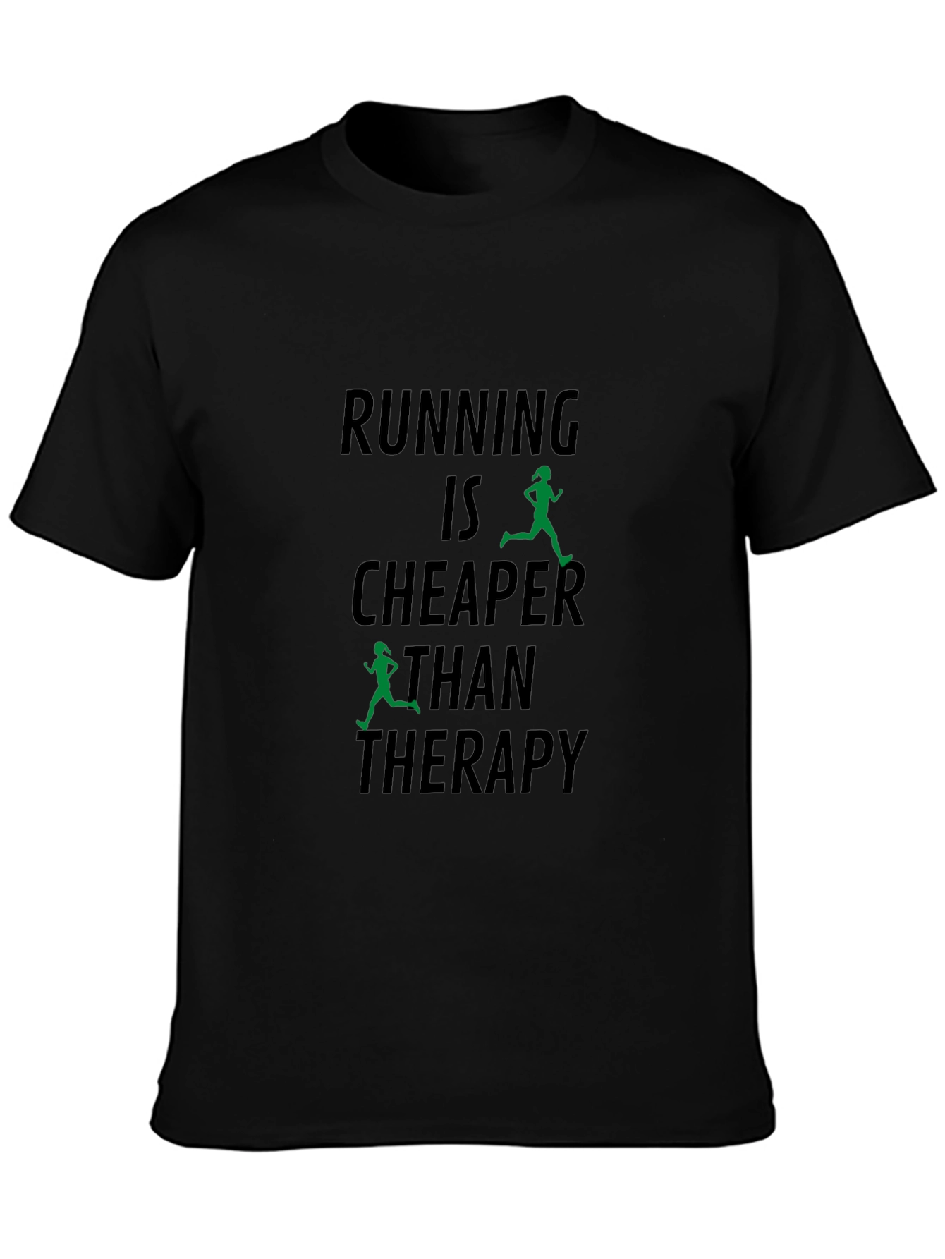 Running is Cheaper Than Therapy T-Shirt