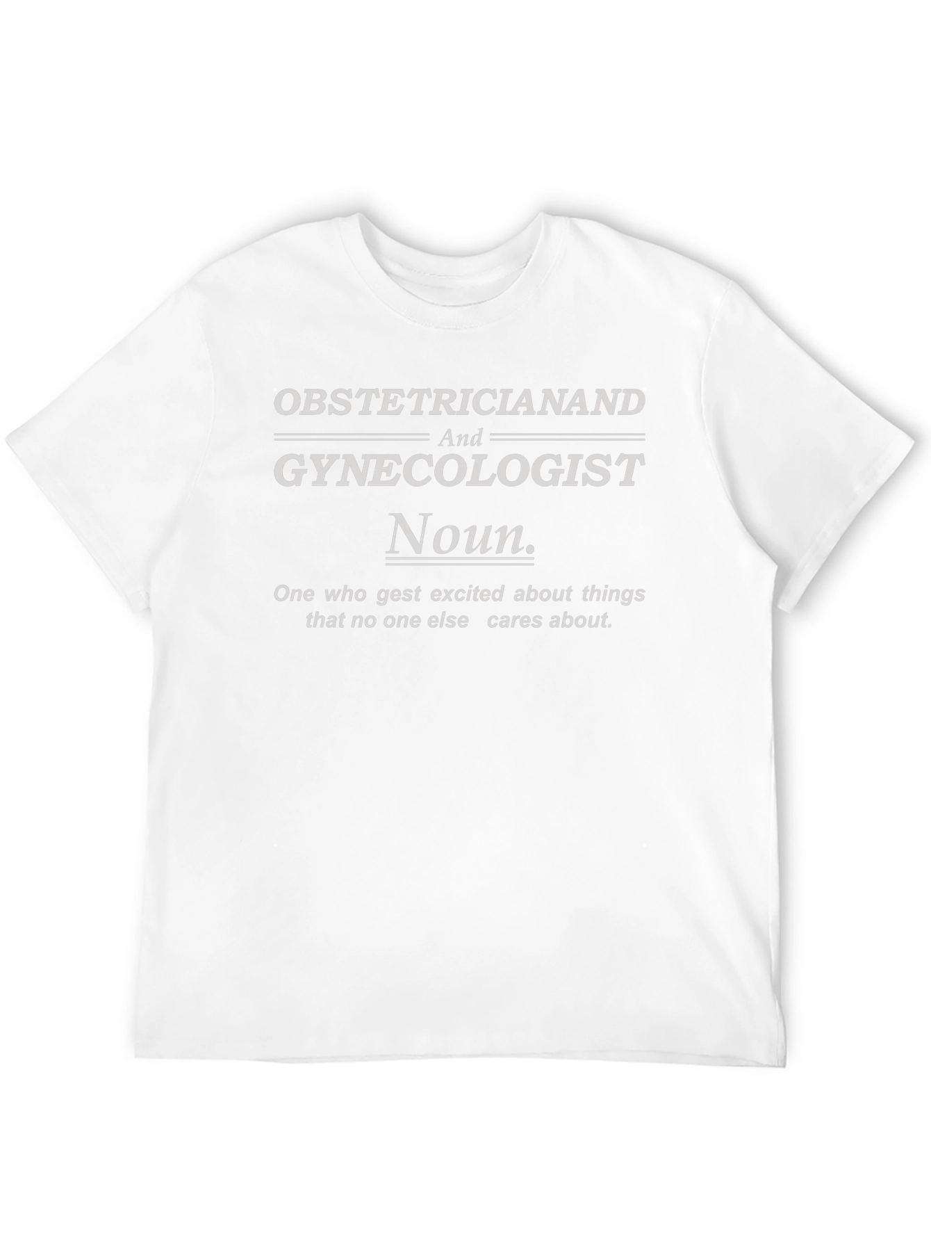 Obstetrician & Gynecologist Definition T-Shirt