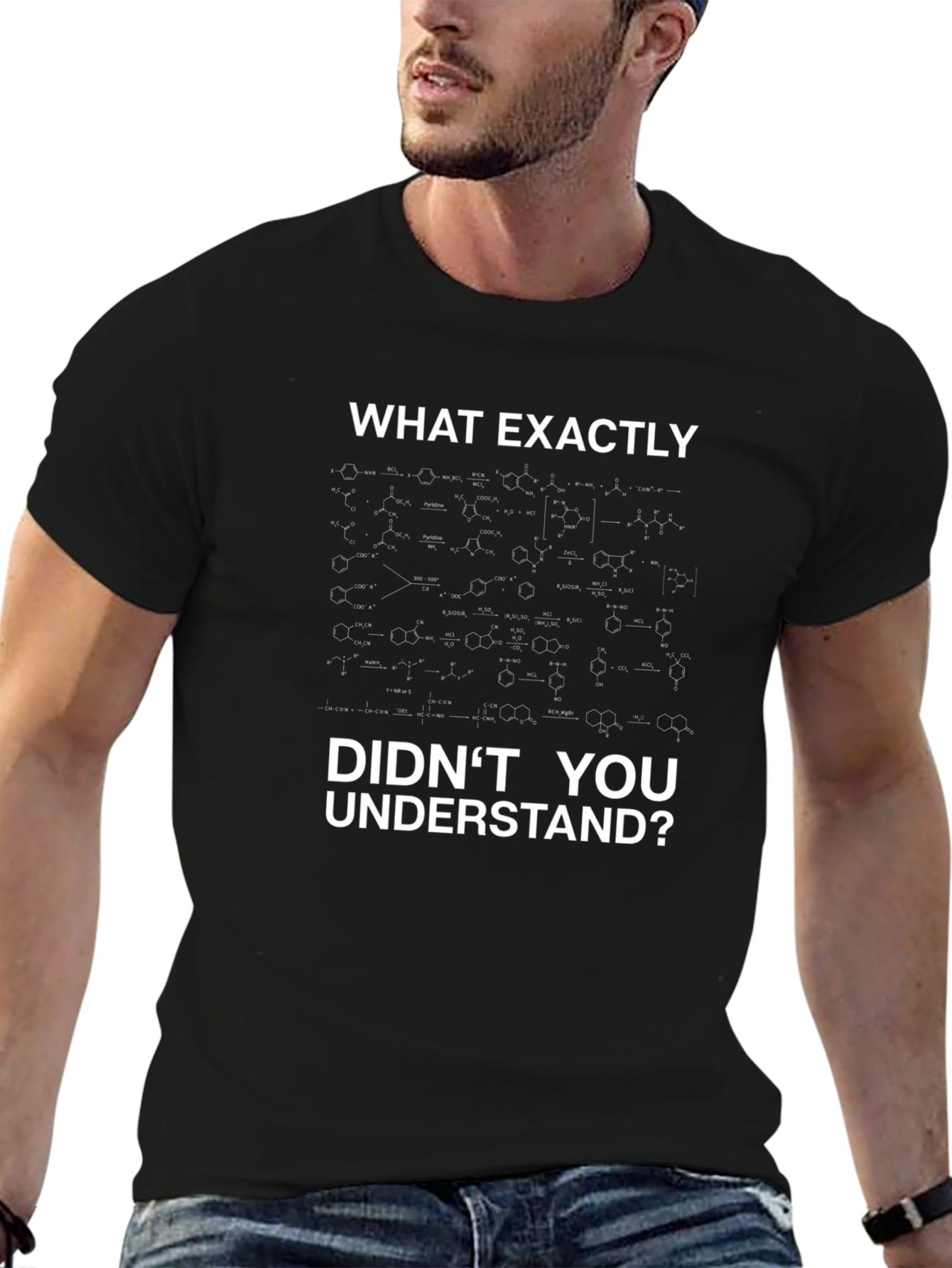Science Humor T-Shirt - What Didnt You Understand?