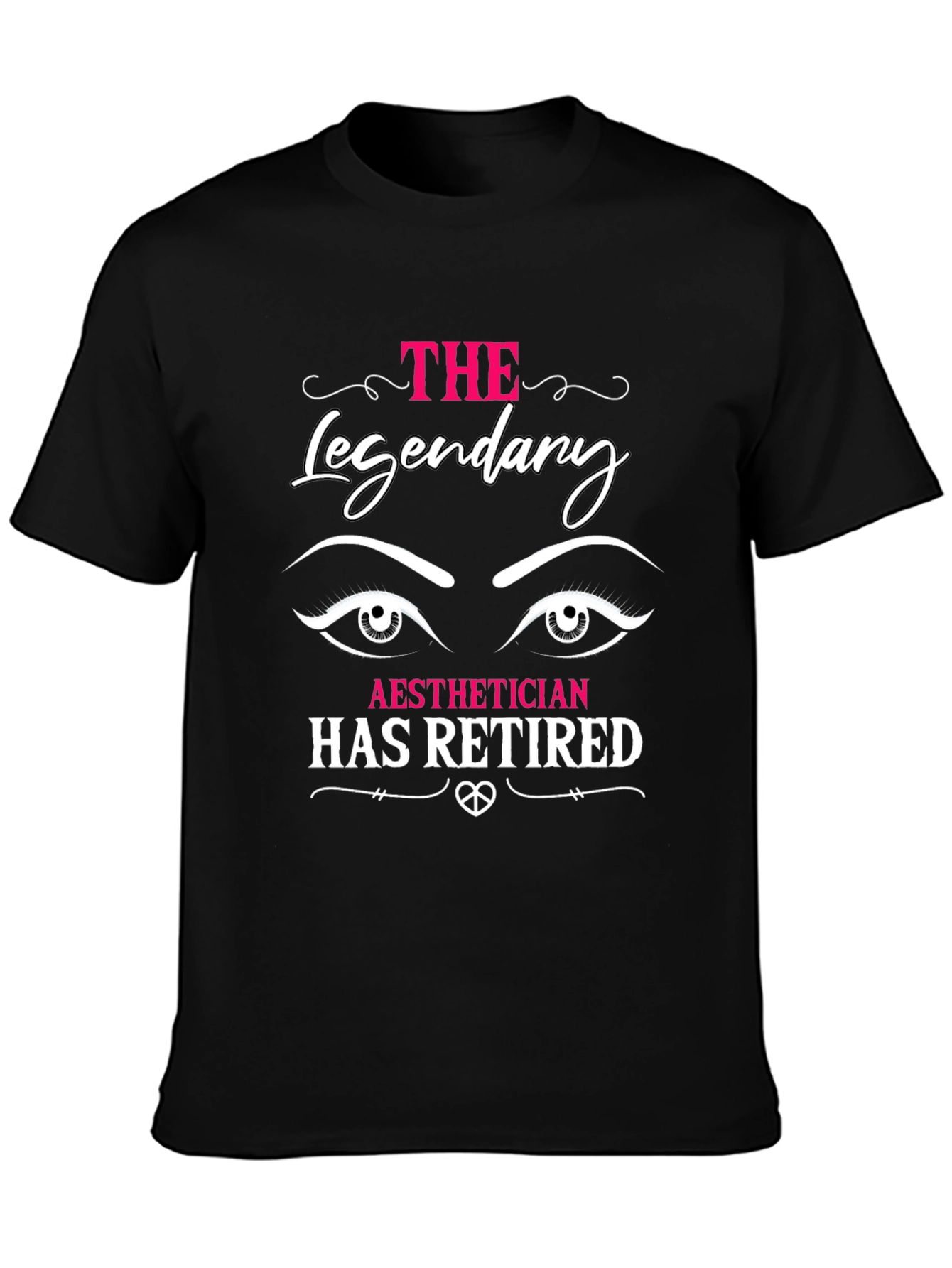 Aesthetician Retirement T-Shirt - Legendary Retiree
