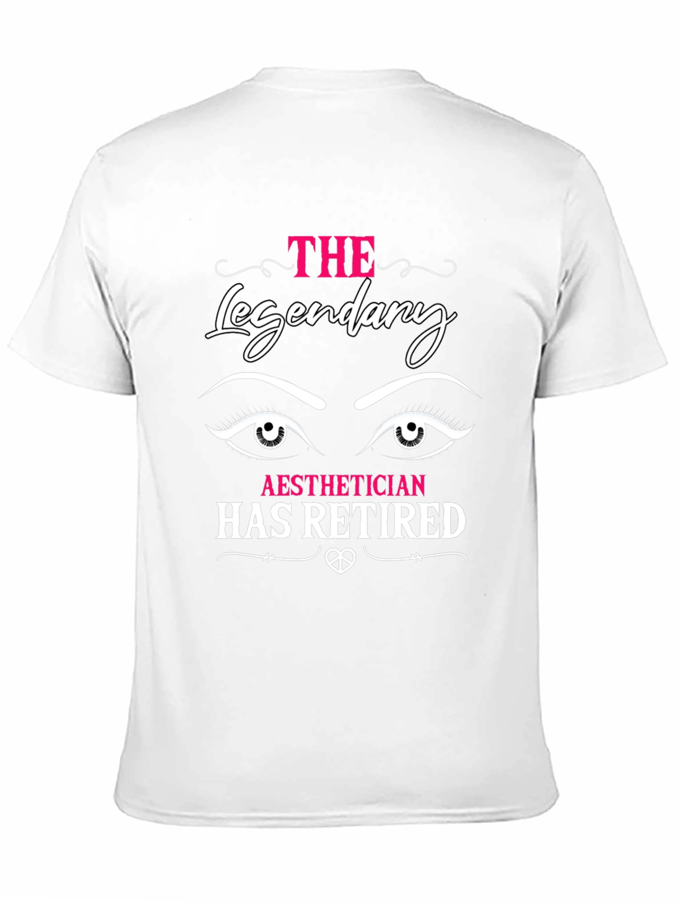 Aesthetician Retirement T-Shirt - Legendary Retiree