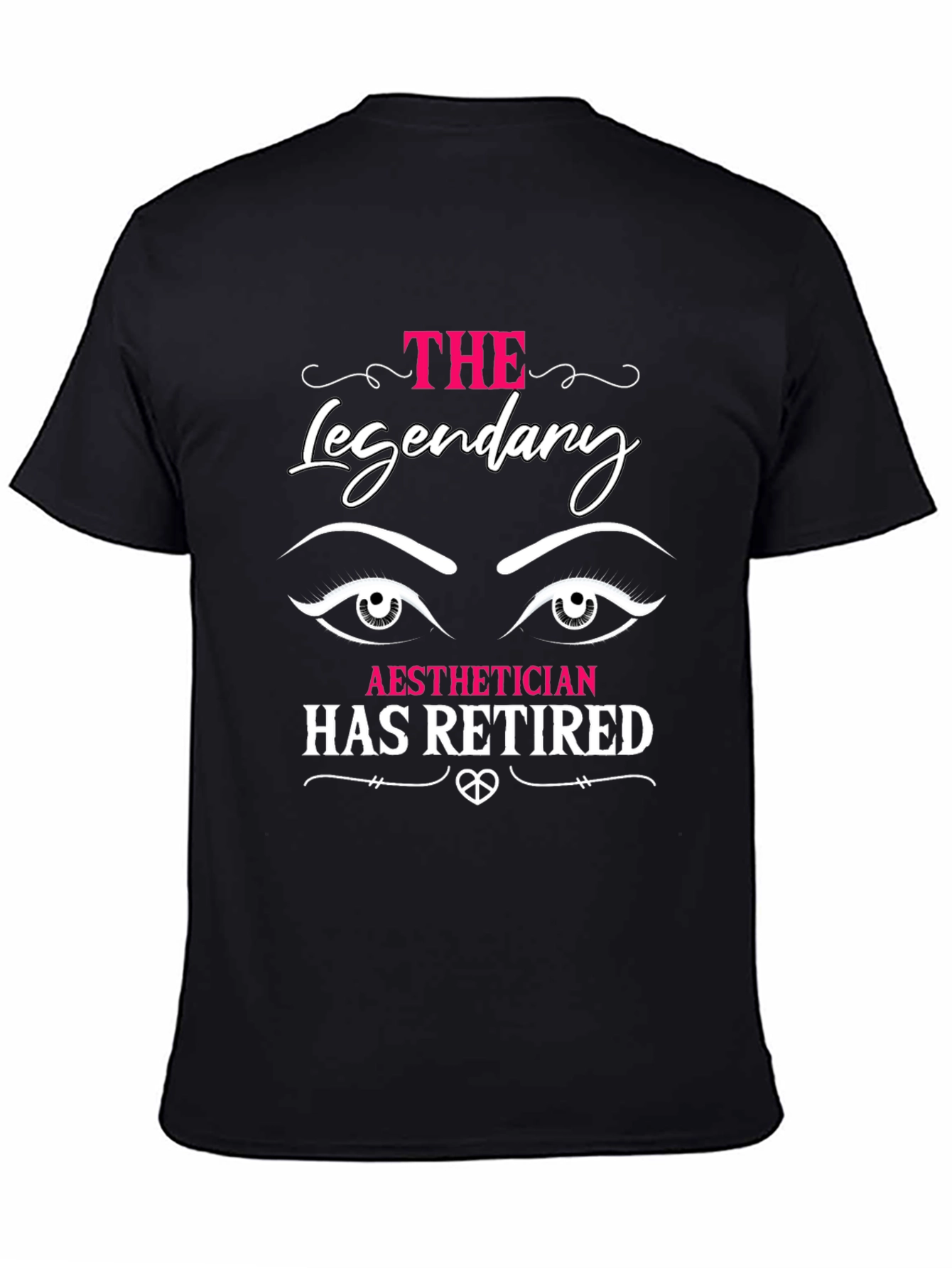 Aesthetician Retirement T-Shirt - Legendary Retiree