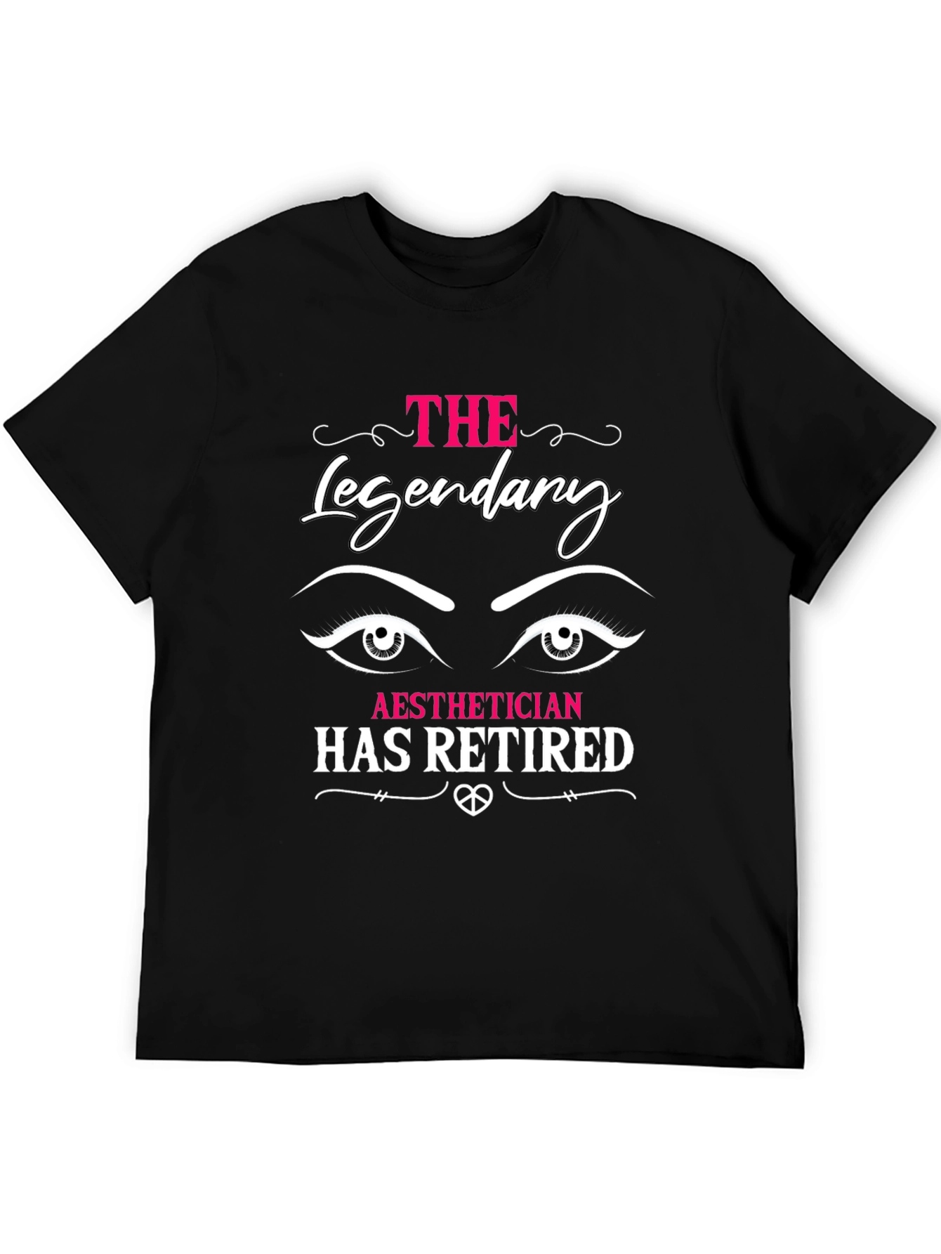 Aesthetician Retirement T-Shirt - Legendary Retiree