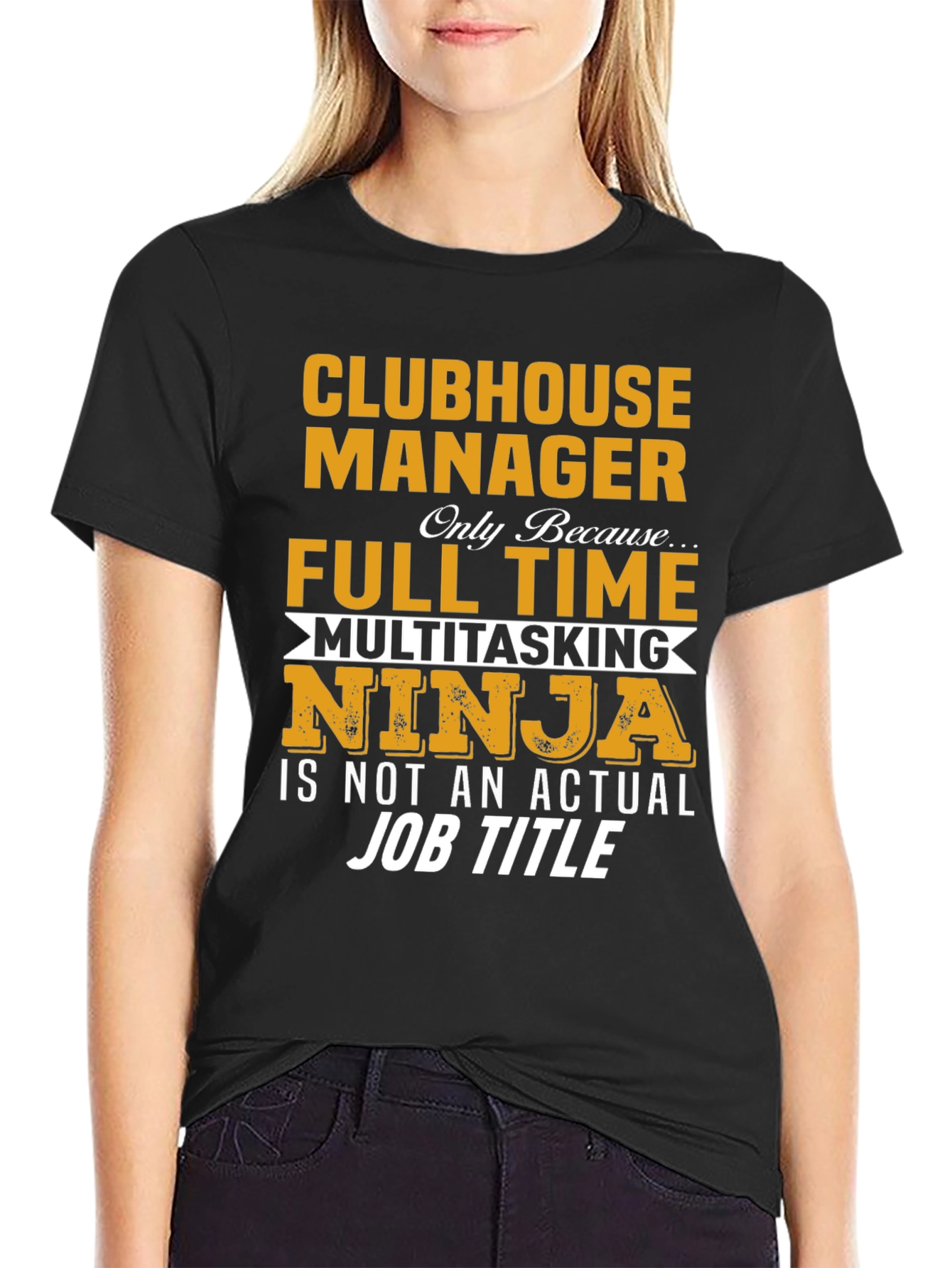 Clubhouse Manager Full-Time Ninja T-Shirt