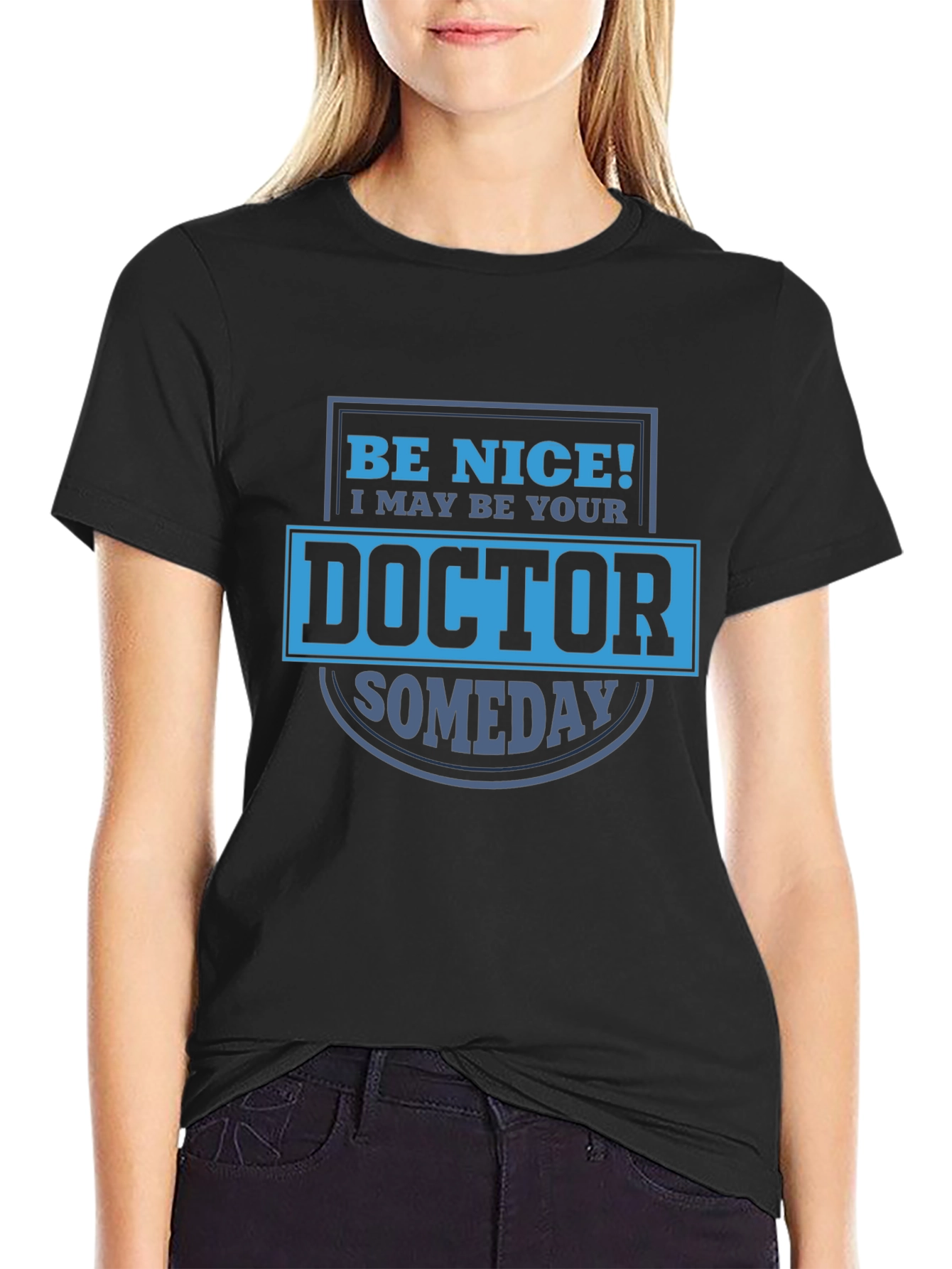 Funny Doctor Someday Graphic T-Shirt