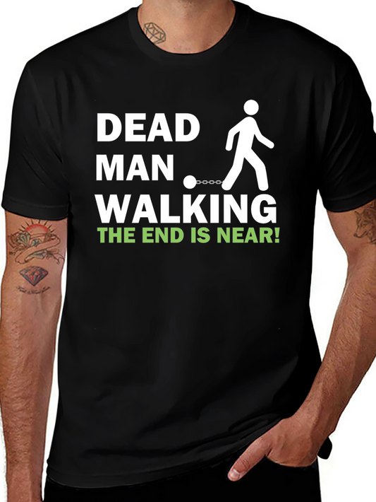 Dead Man Walking T-Shirt - Dark Humor Tee