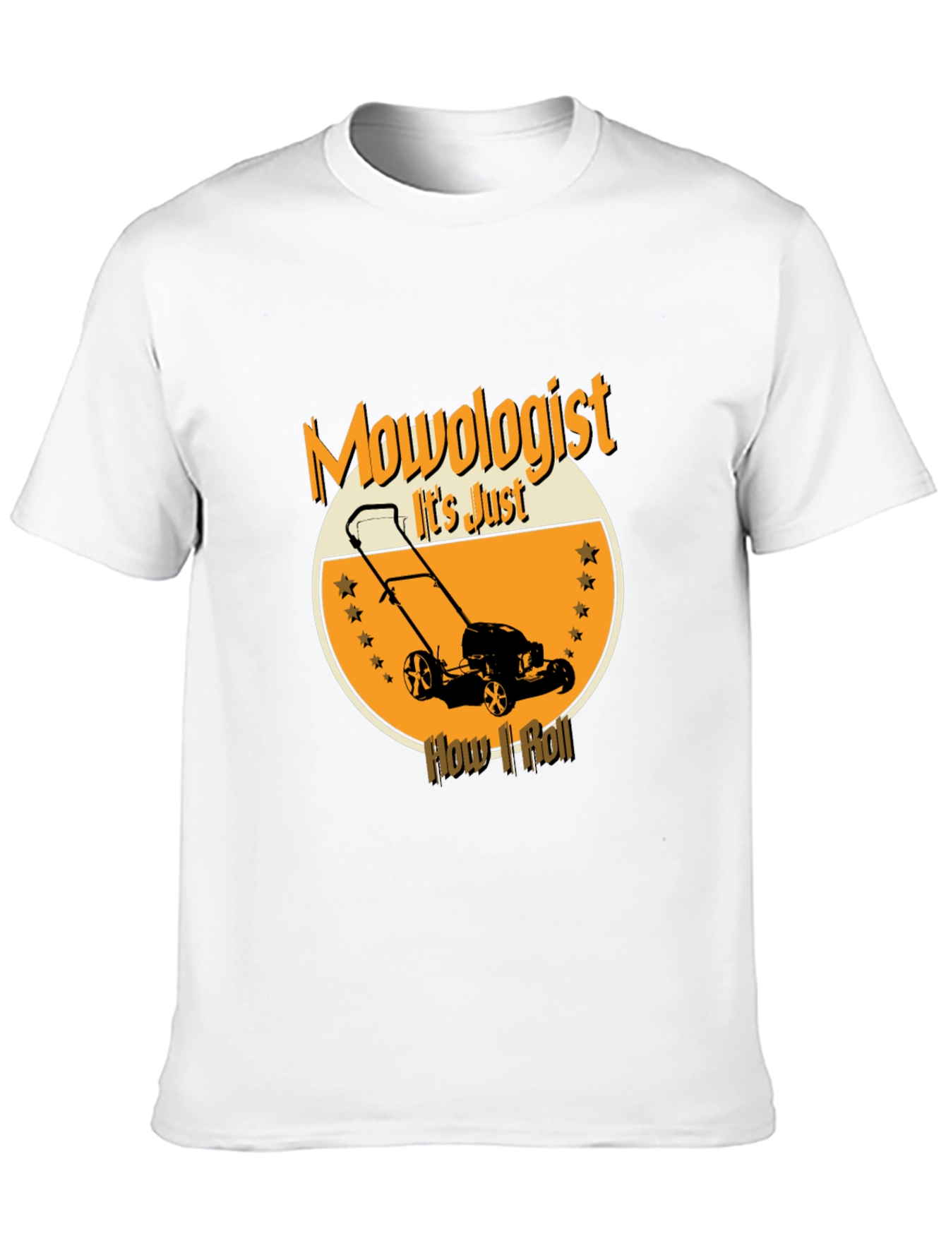 Mowologist T-Shirt - Lawn Mowing Humor