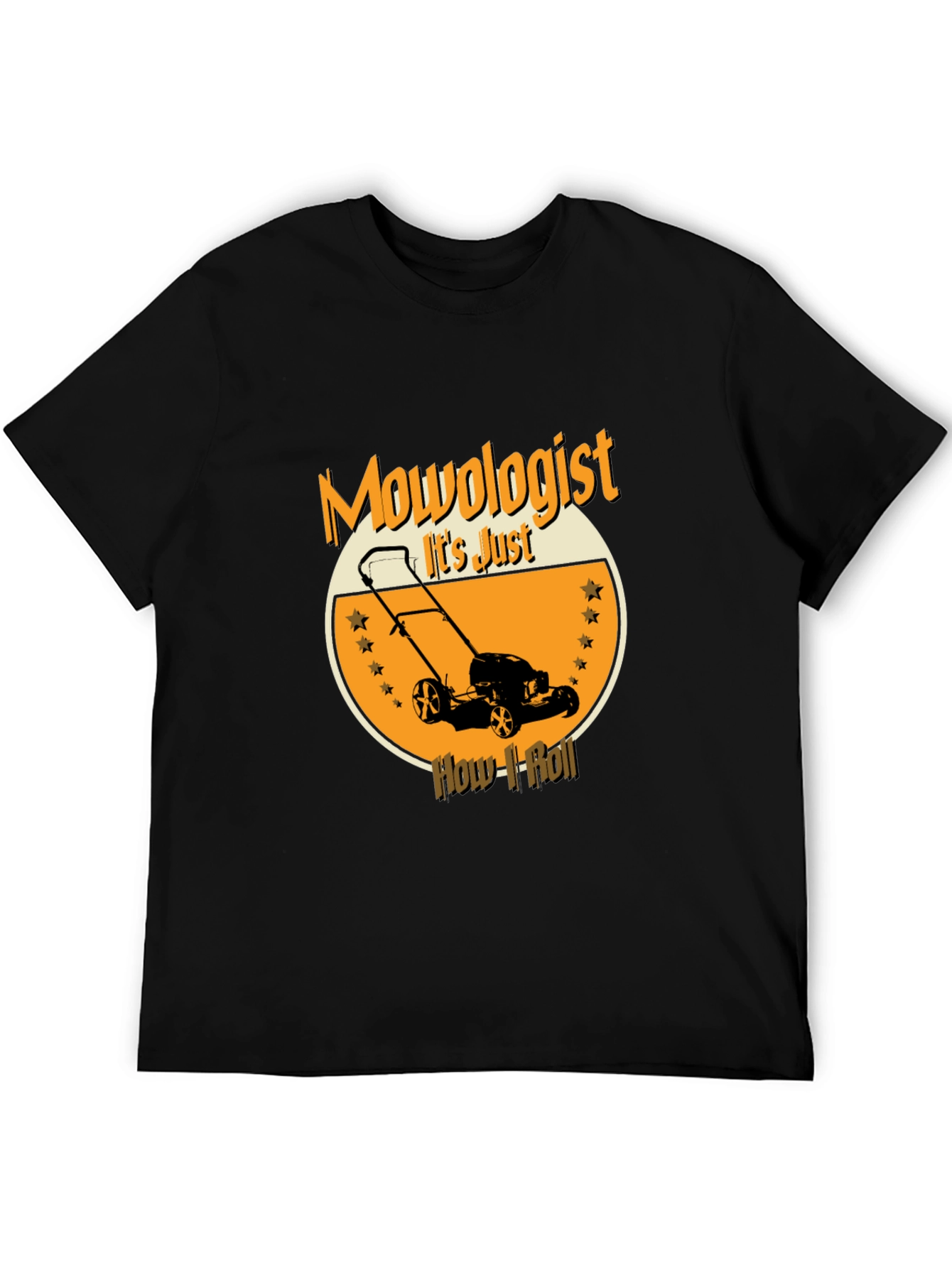 Mowologist T-Shirt - Lawn Mowing Humor