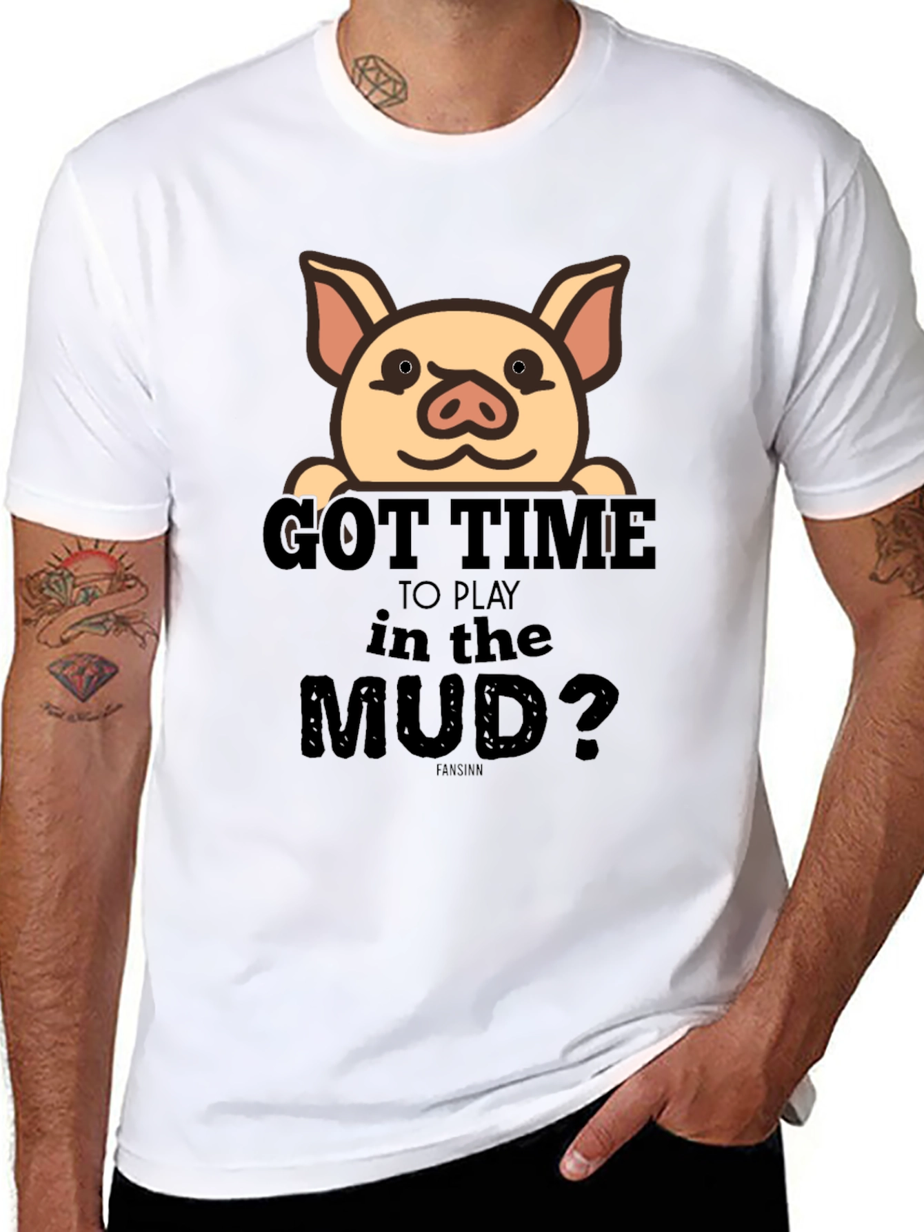 Got Time To Play In The Mud Pig T-Shirt