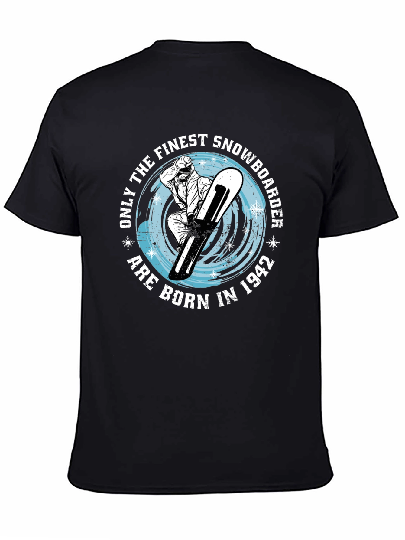 Finest Snowboarder Born in 1942 T-Shirt