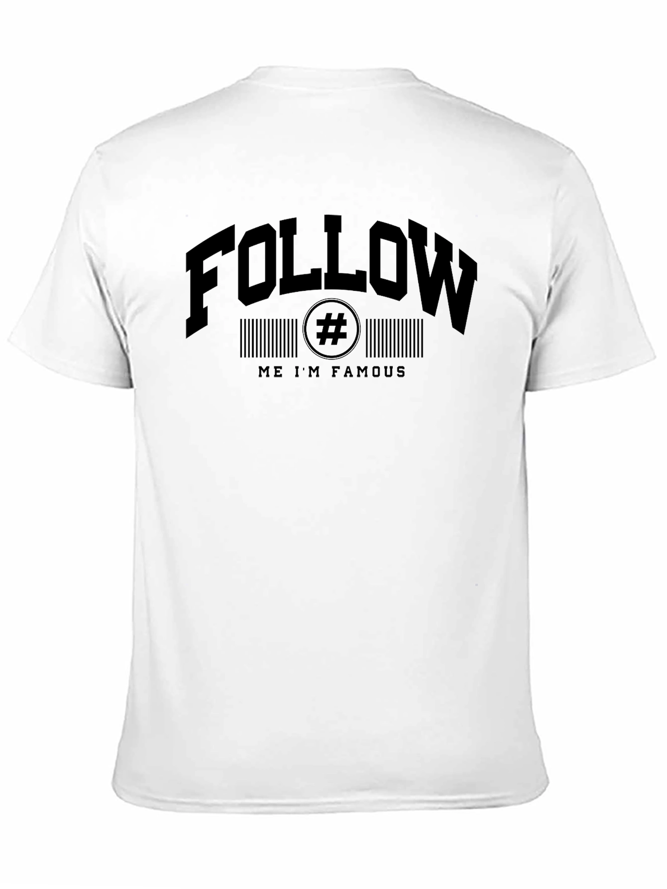 Follow Me Im Famous Graphic Tee - Black Crewneck