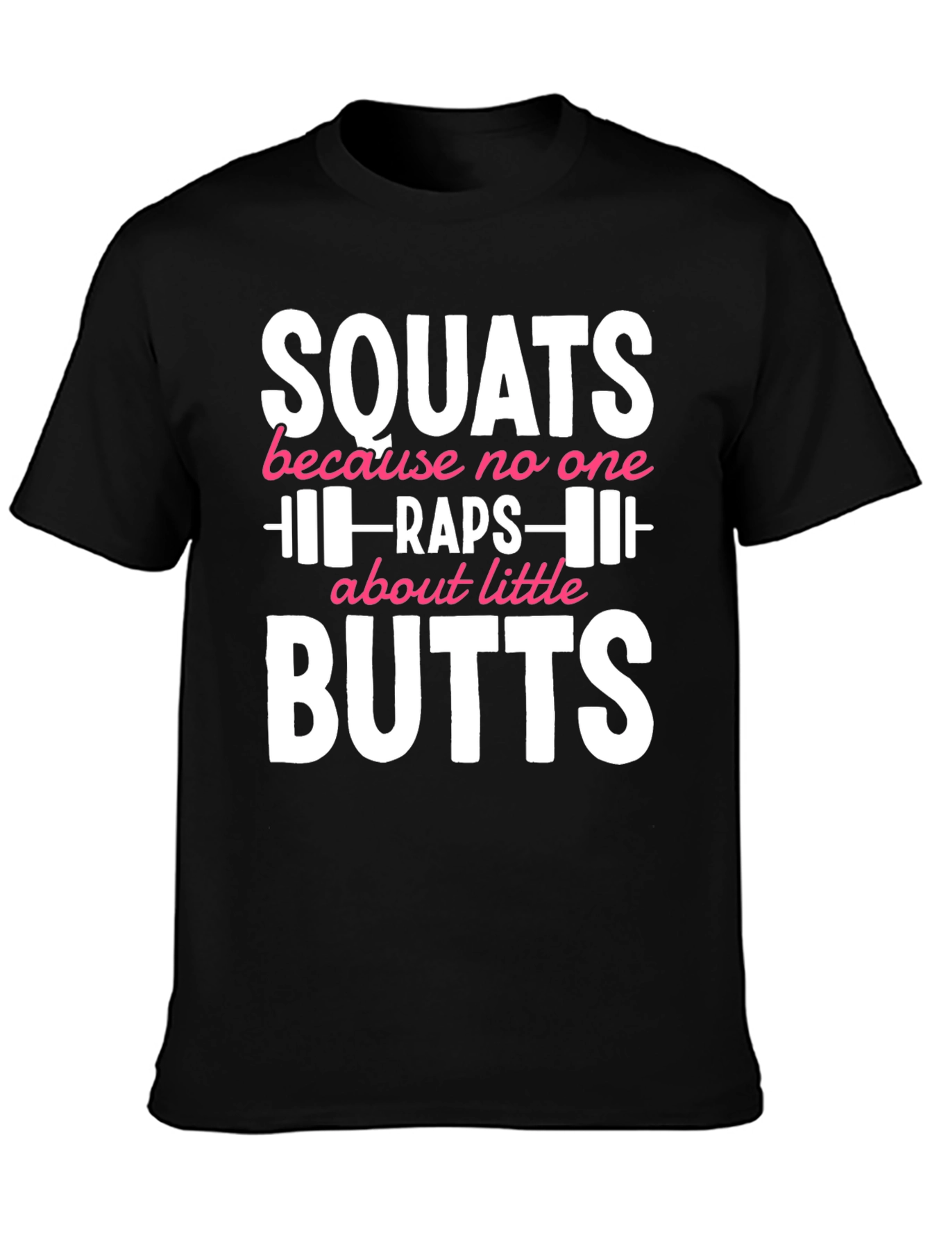 Squats Butts Gym Workout T-Shirt Funny Fitness Tee