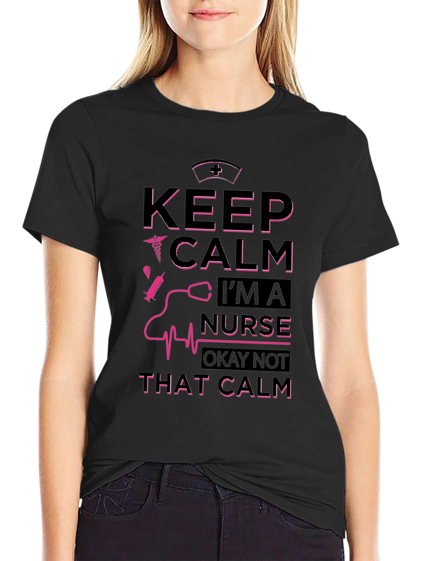 Keep Calm Im a Nurse Graphic T-Shirt