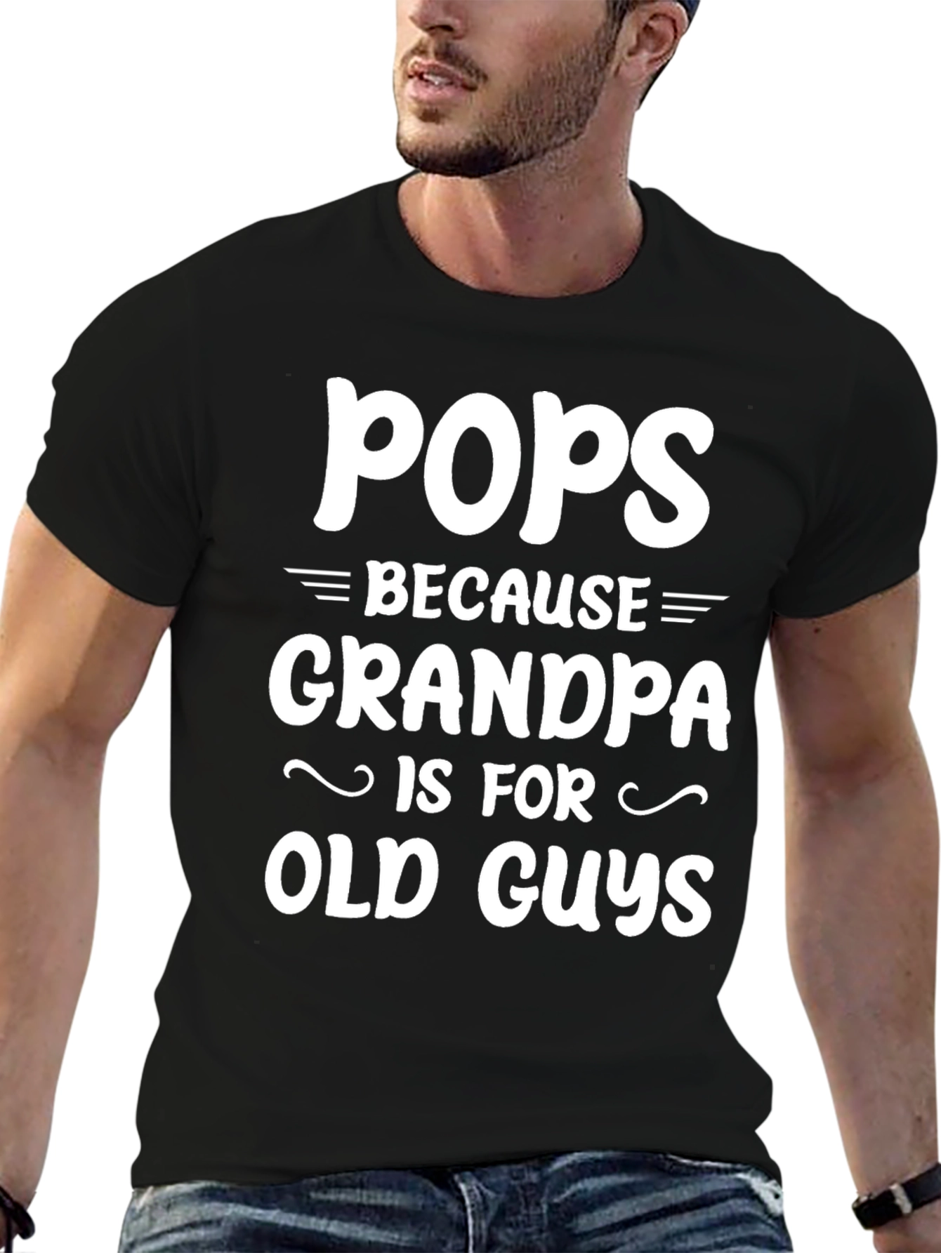 Pops Because Grandpa T-Shirt - Novelty Gift
