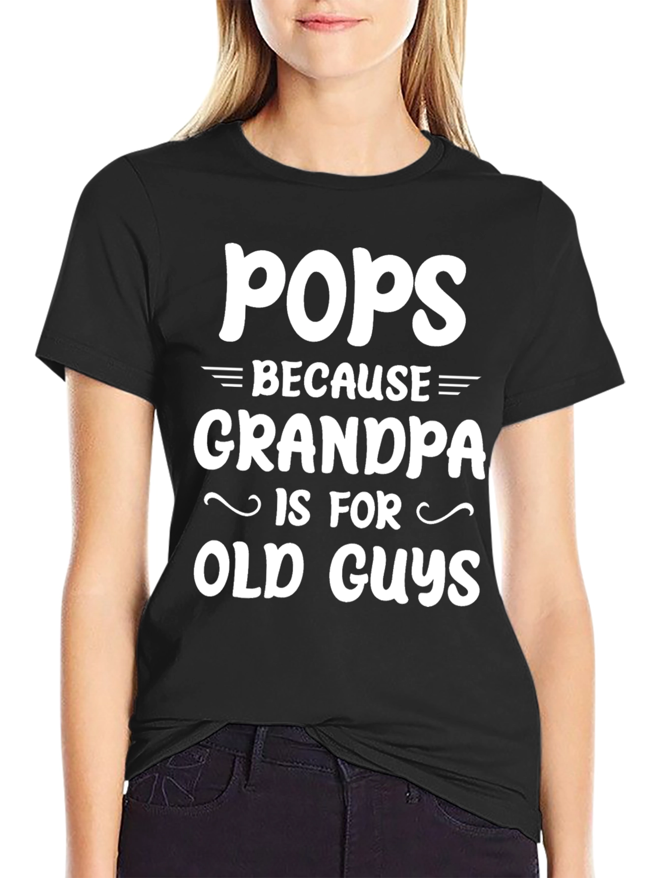 Pops Because Grandpa T-Shirt - Novelty Gift