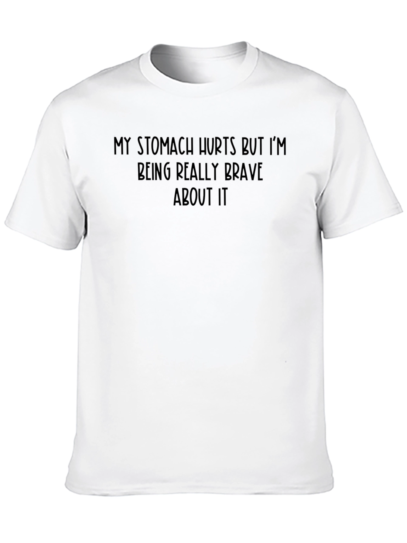 Funny Brave Stomach Ache Graphic T-Shirt