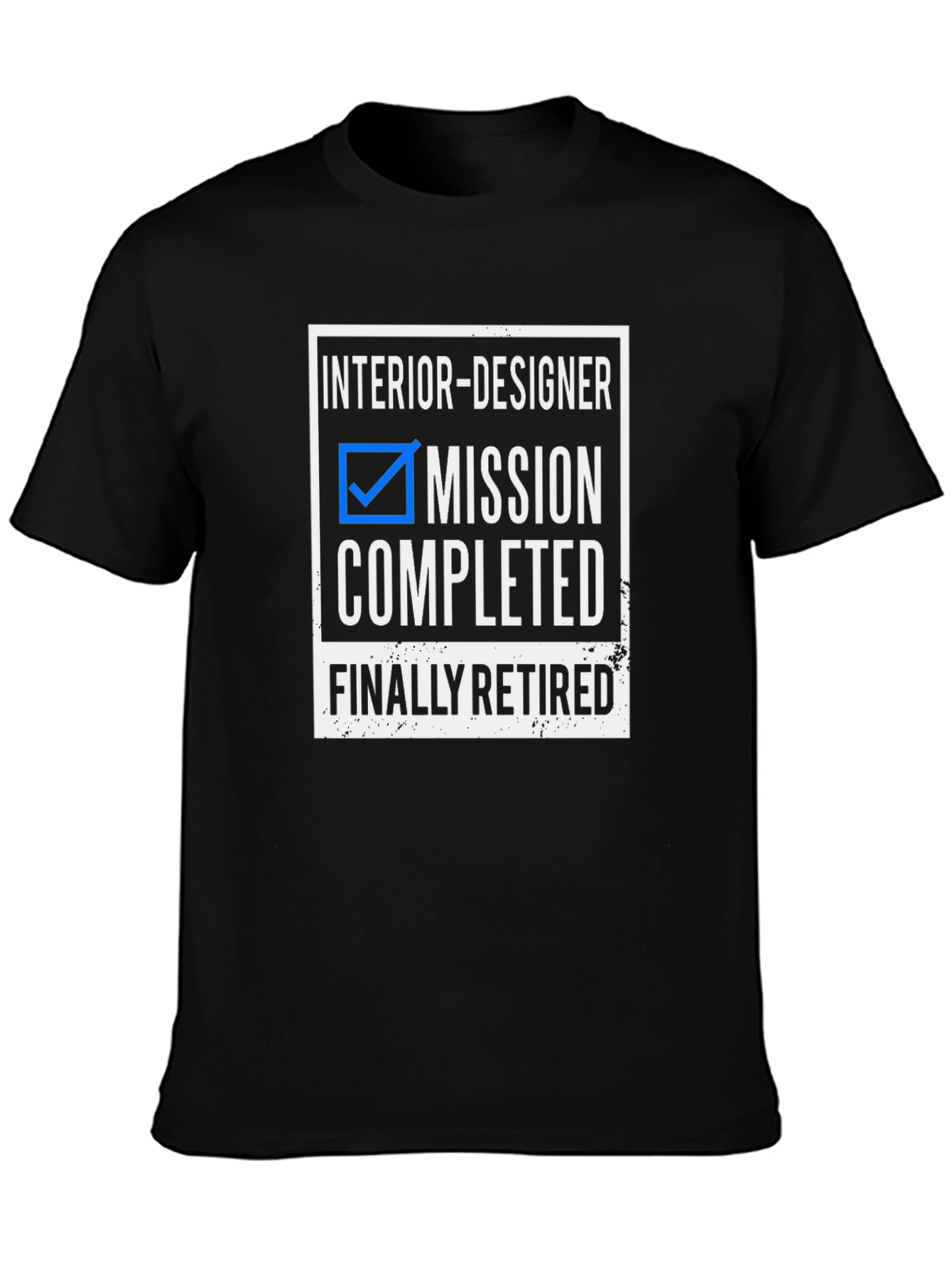 Interior Designer Mission Completed Retired T-Shirt