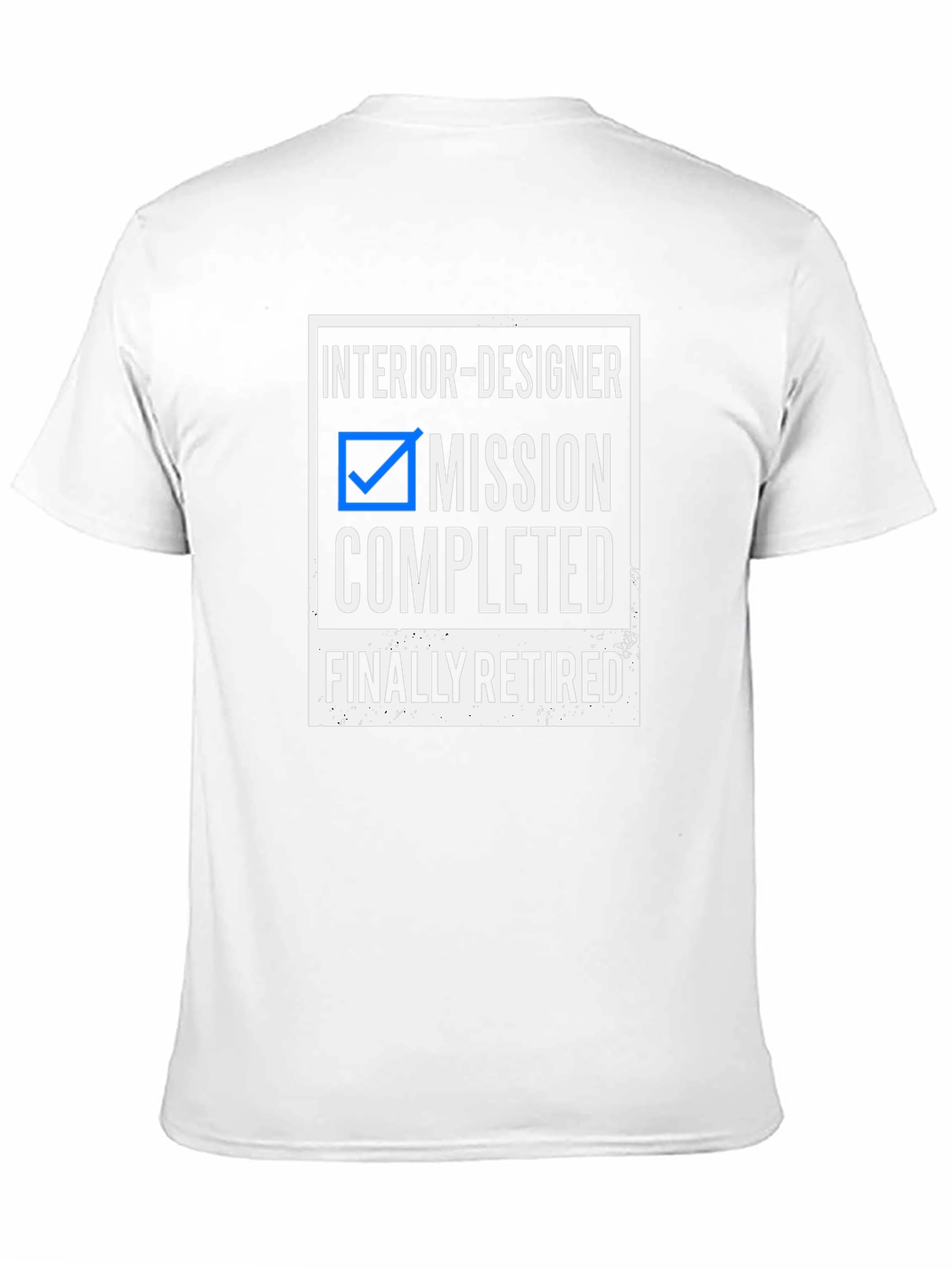 Interior Designer Mission Completed Retired T-Shirt