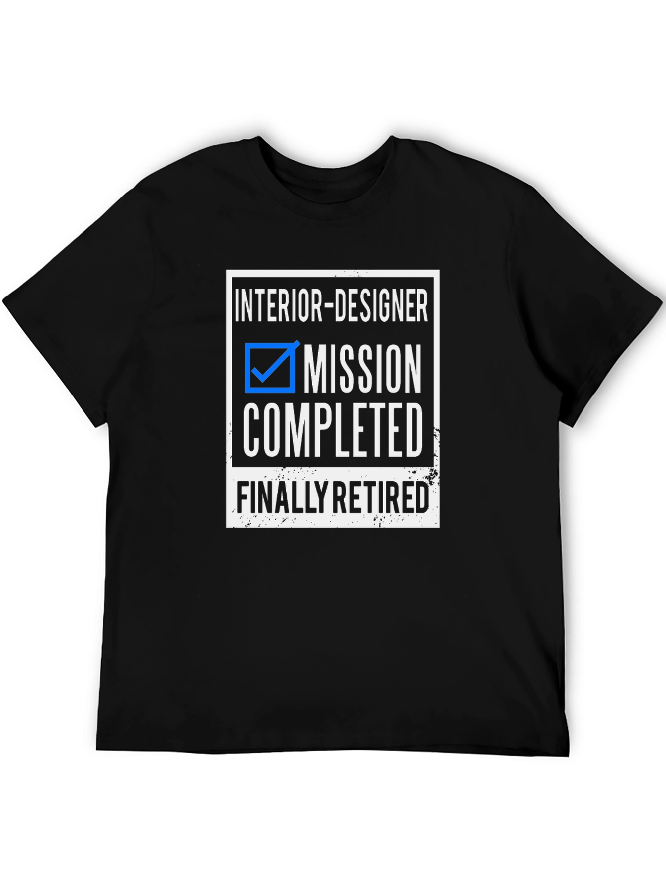 Interior Designer Mission Completed Retired T-Shirt