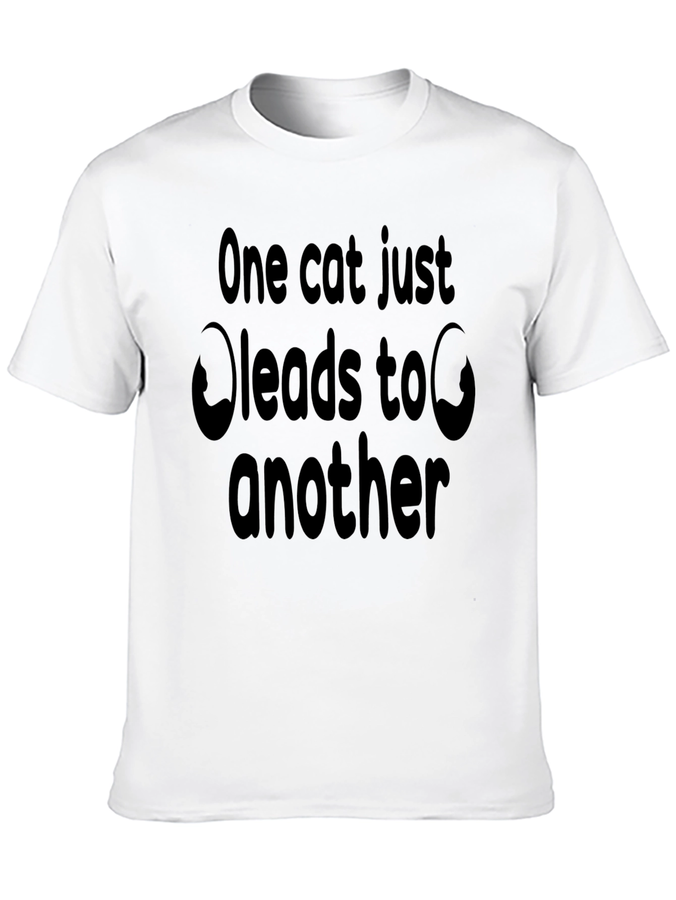 One Cat Leads to Another Graphic T-Shirt