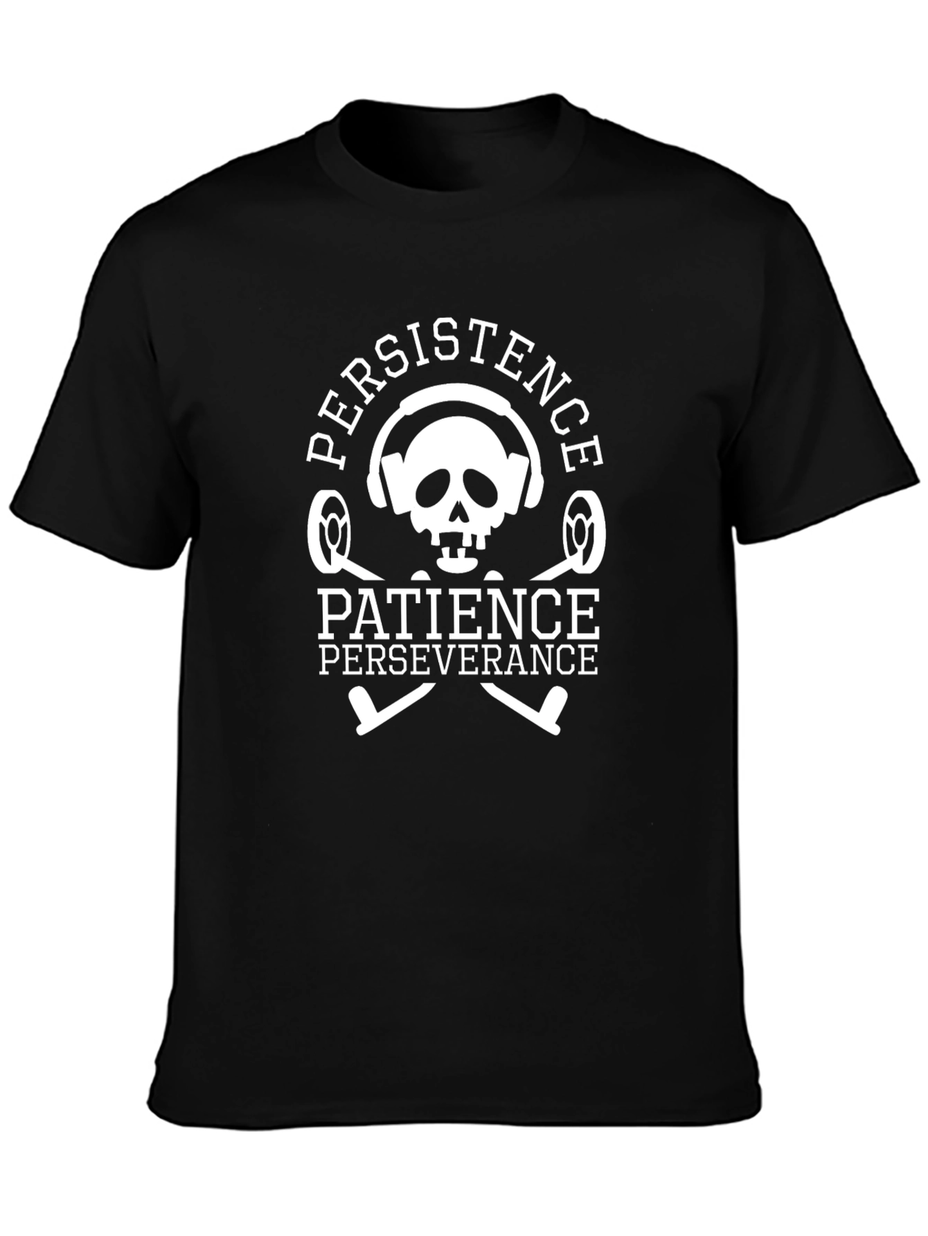 Persistence Patience Perseverance T-Shirt