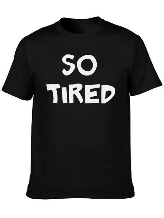 So Tired Black T-Shirt - Casual Wear