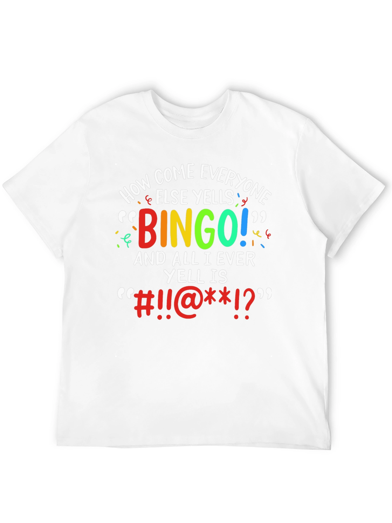 Bingo Frustration T-Shirt - Funny Sarcastic Tee