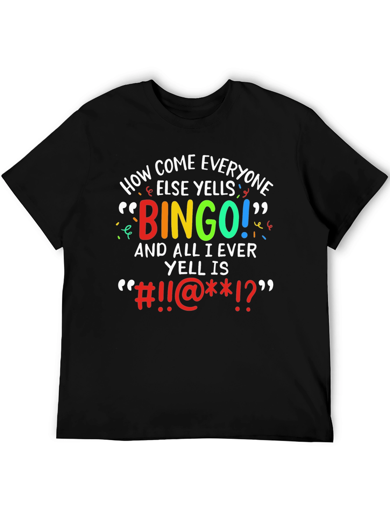 Bingo Frustration T-Shirt - Funny Sarcastic Tee