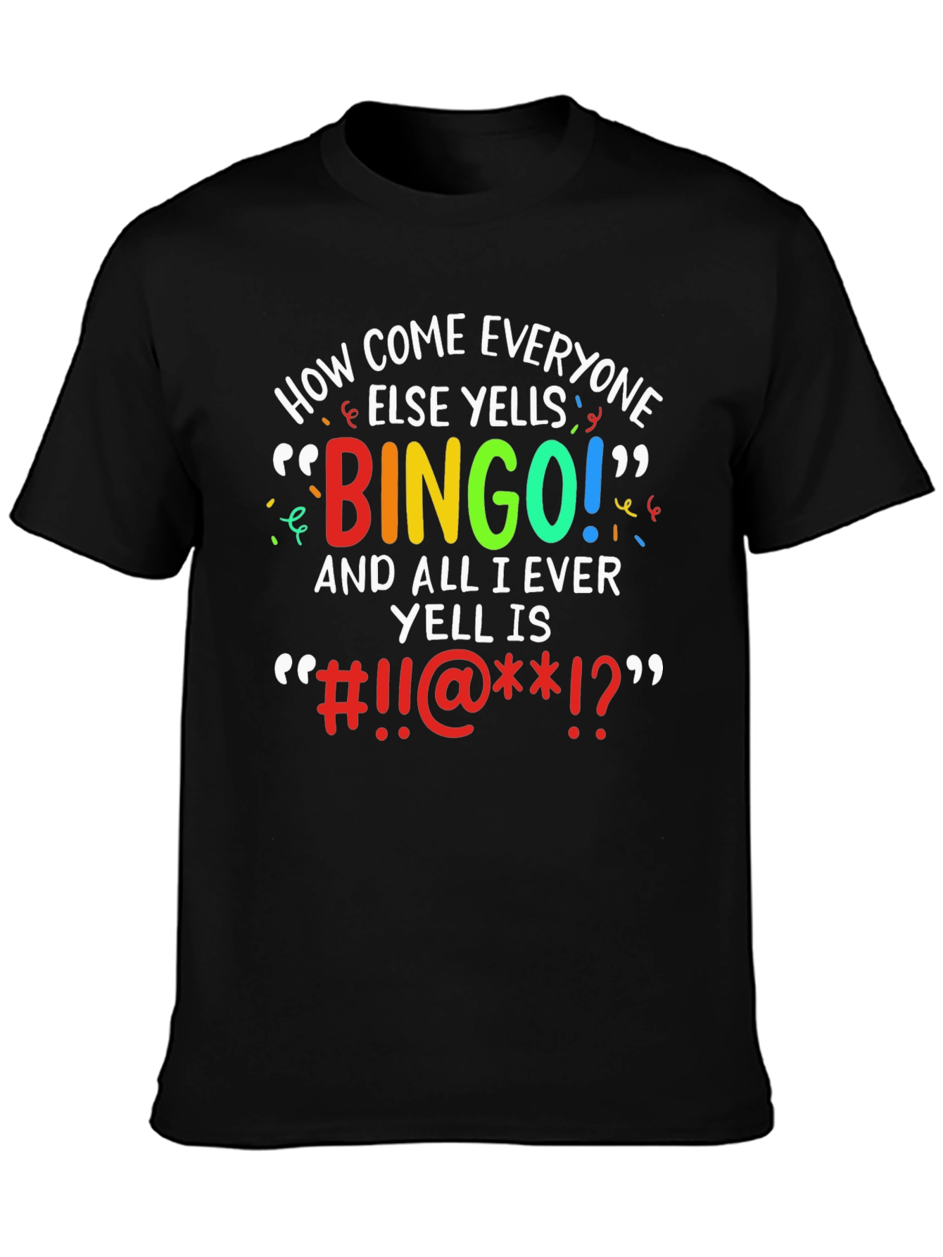 Bingo Frustration T-Shirt - Funny Sarcastic Tee