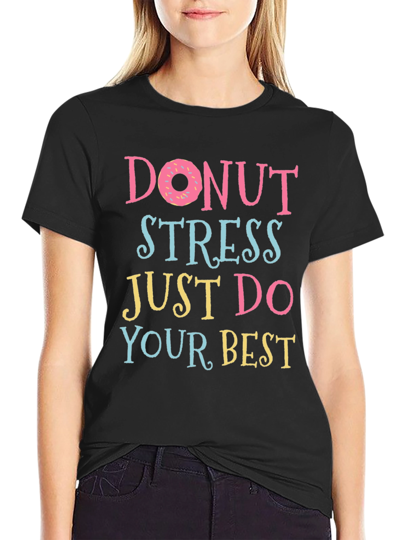 Donut Stress T-Shirt - Funny Motivational Tee