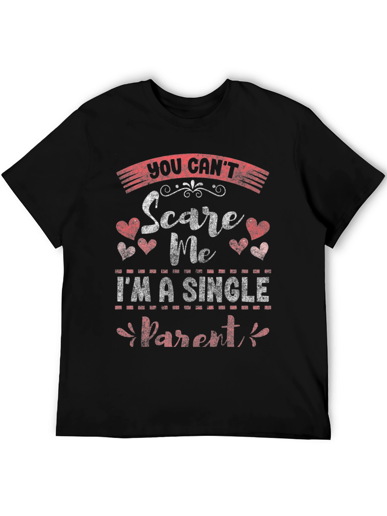 Single Parent Funny T-Shirt