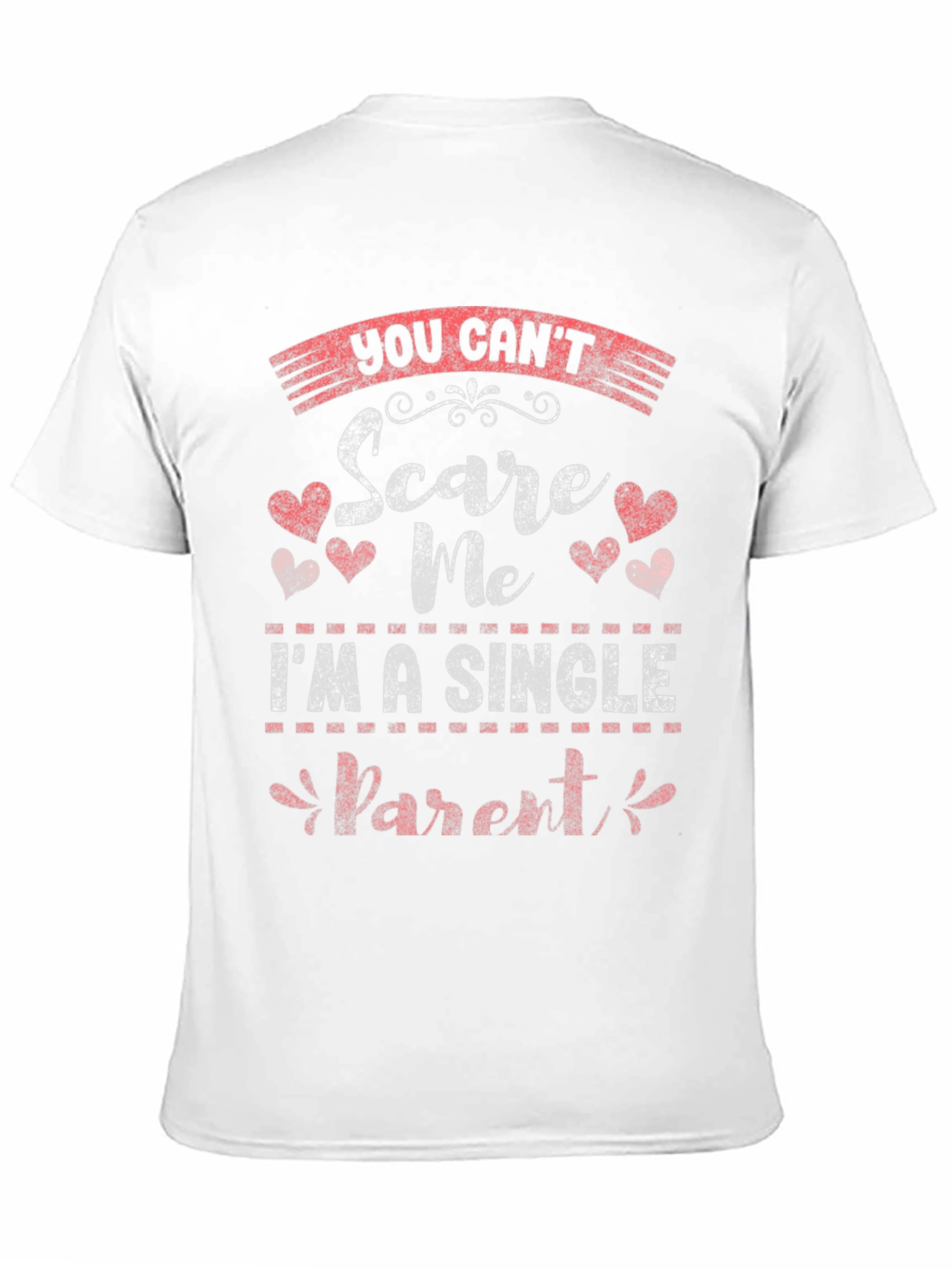 Single Parent Funny T-Shirt