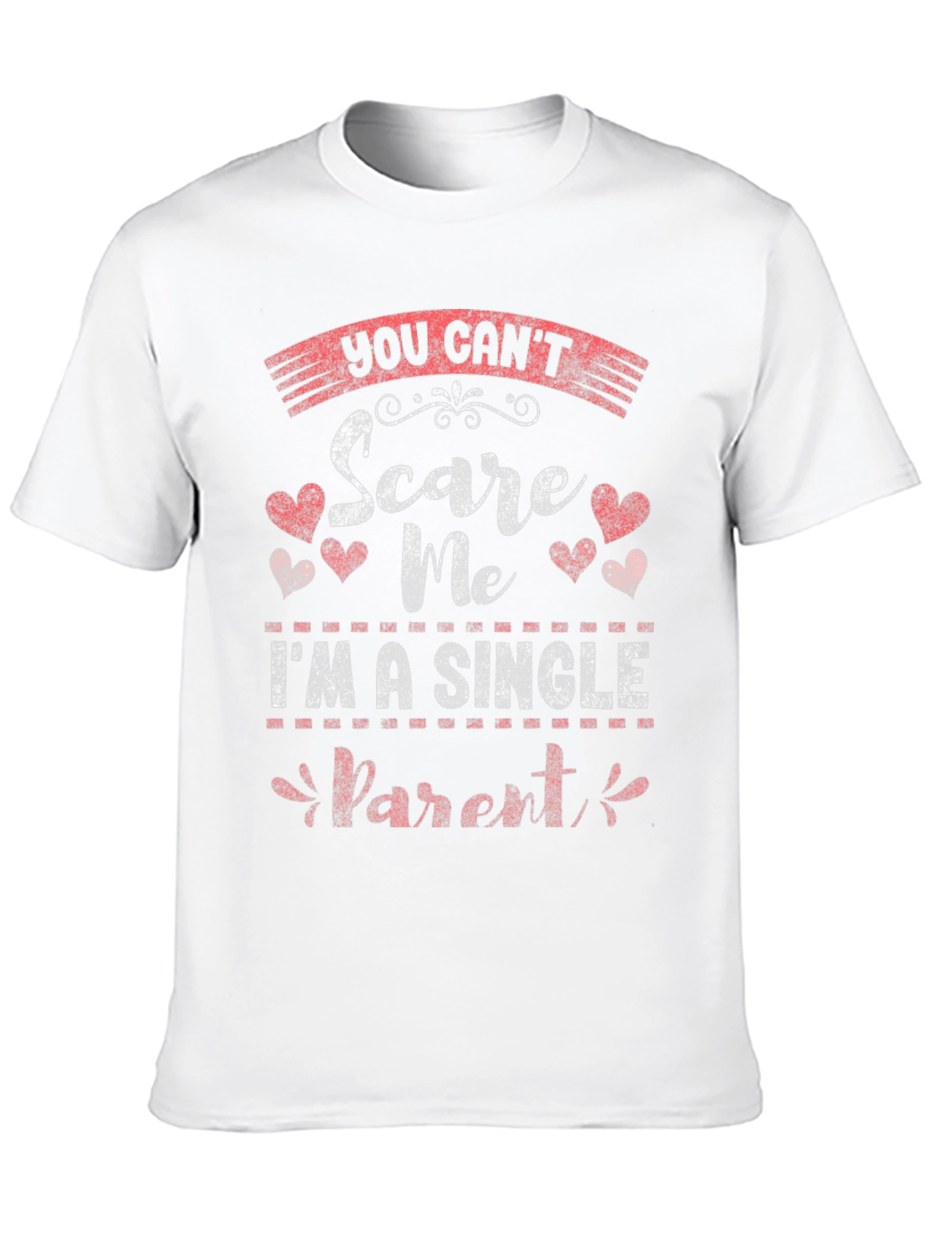 Single Parent Funny T-Shirt