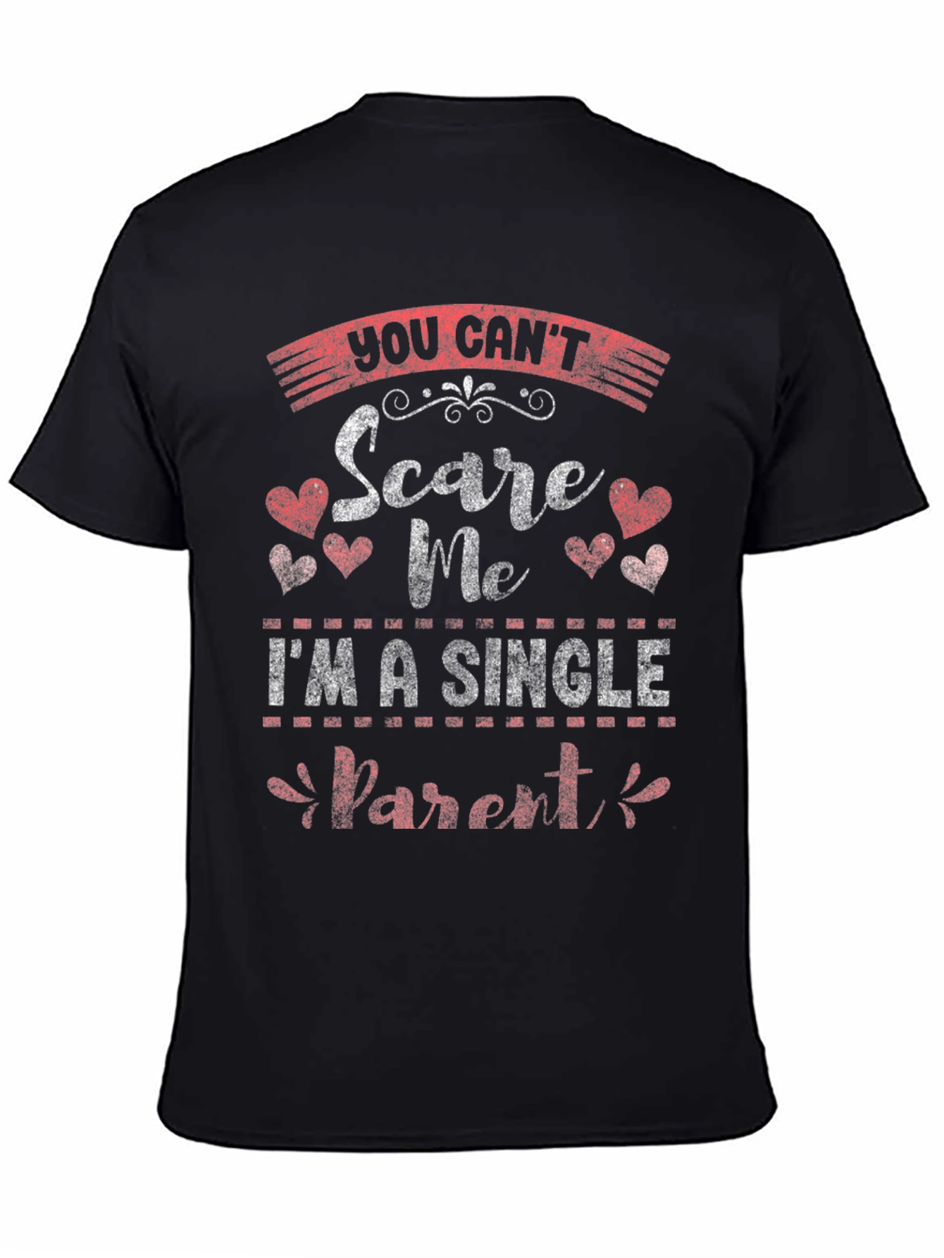 Single Parent Funny T-Shirt