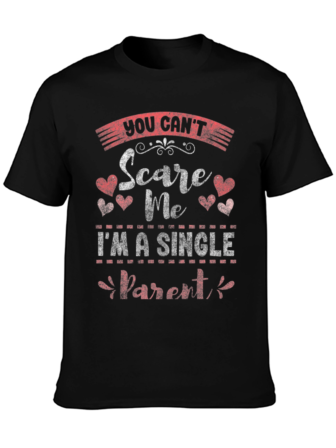 Single Parent Funny T-Shirt