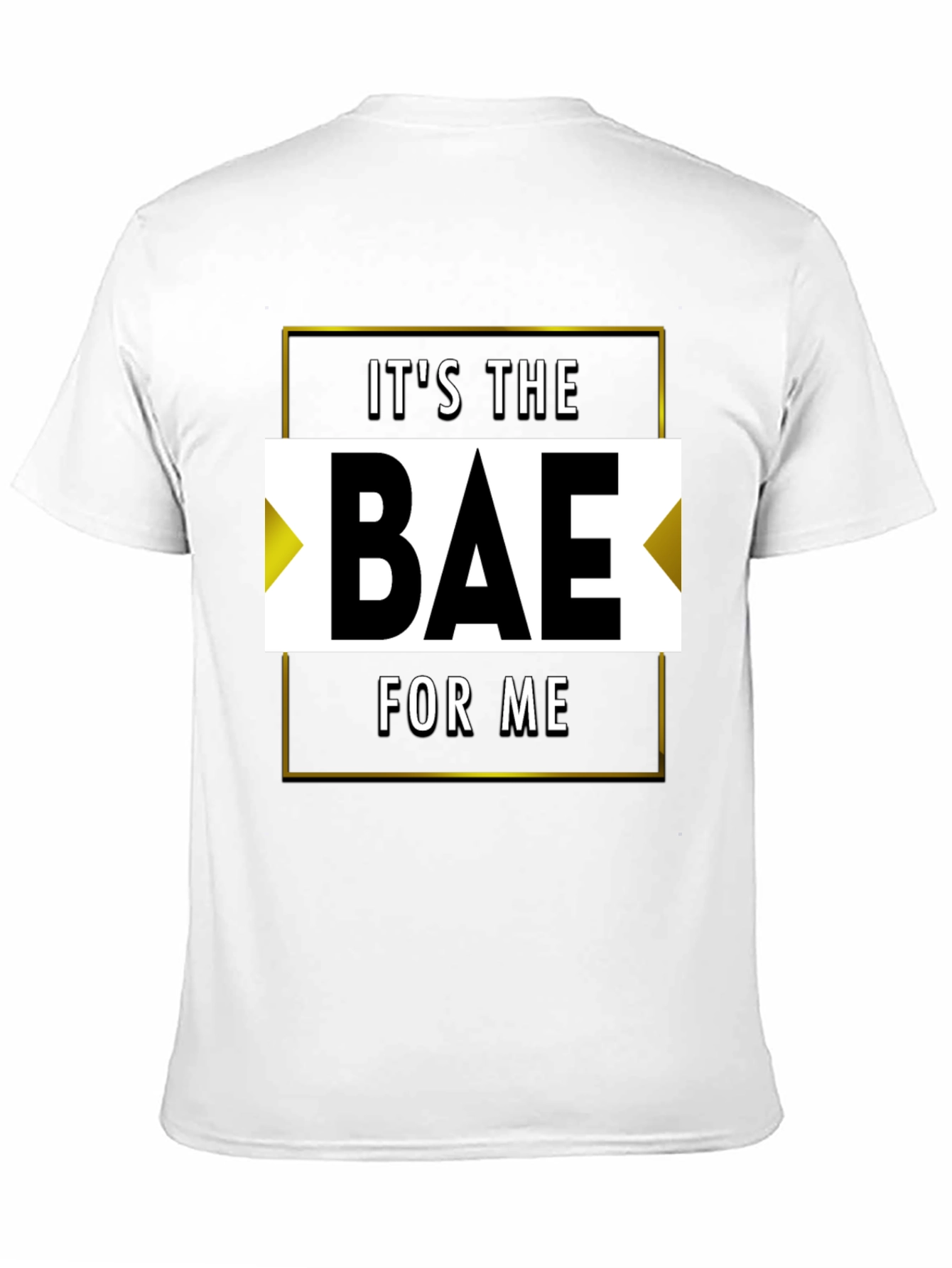 Its the Bae for Me Graphic Tee