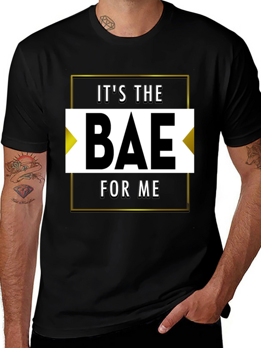 Its the Bae for Me Graphic Tee