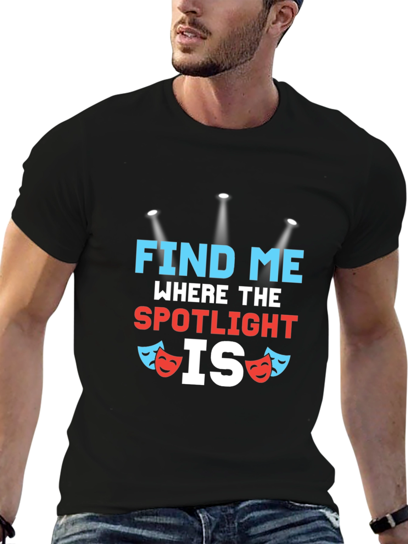 Find Me Where The Spotlight Is T-Shirt