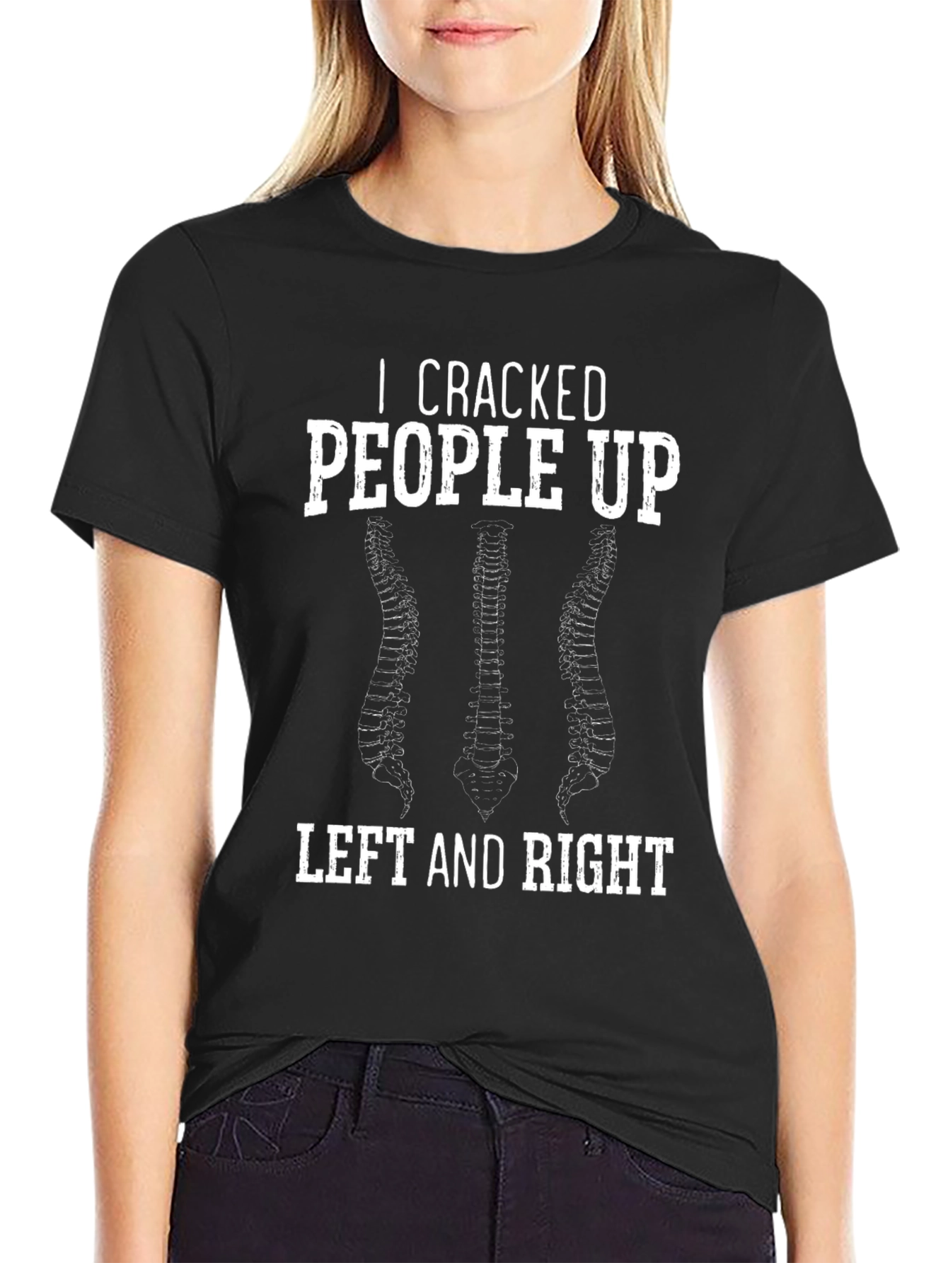 I Cracked People Up Chiropractor T-Shirt