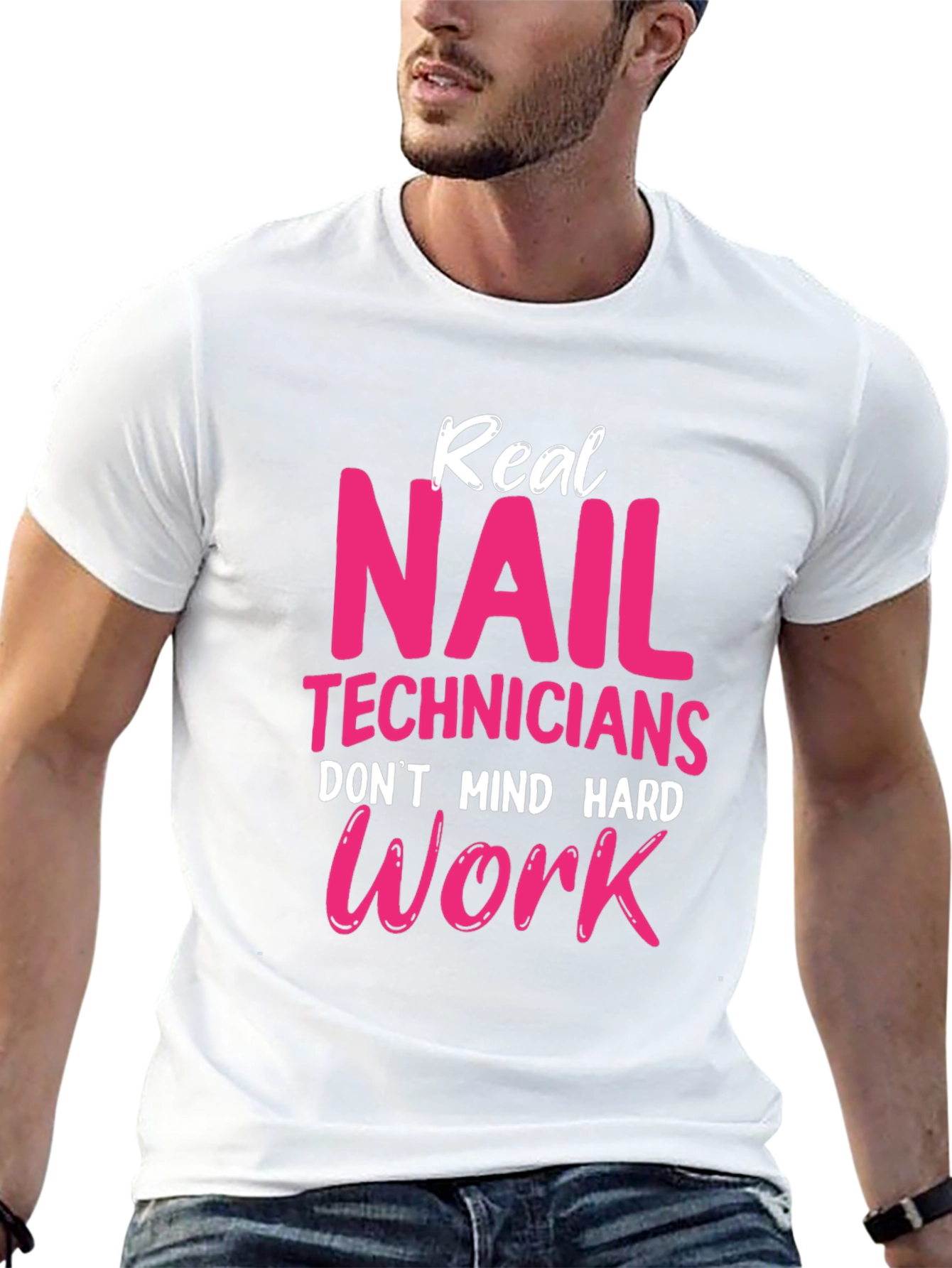 Real Nail Techs Dont Mind Hard Work T-Shirt