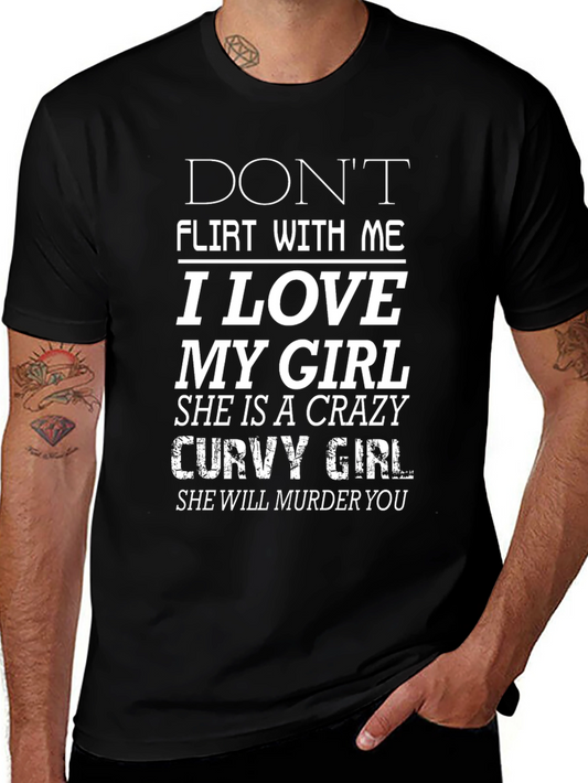 Dont Flirt With Me T-Shirt