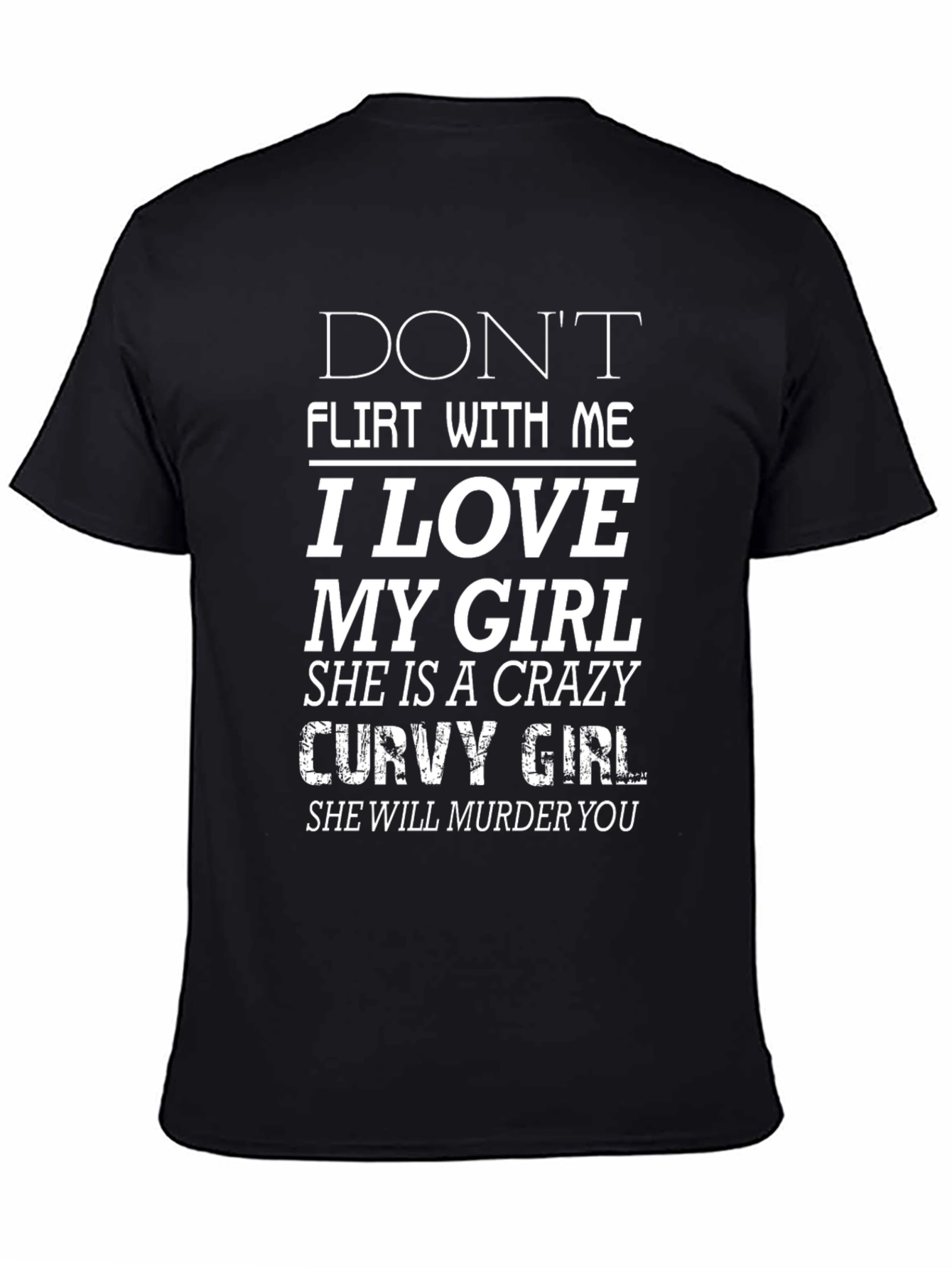 Dont Flirt With Me T-Shirt