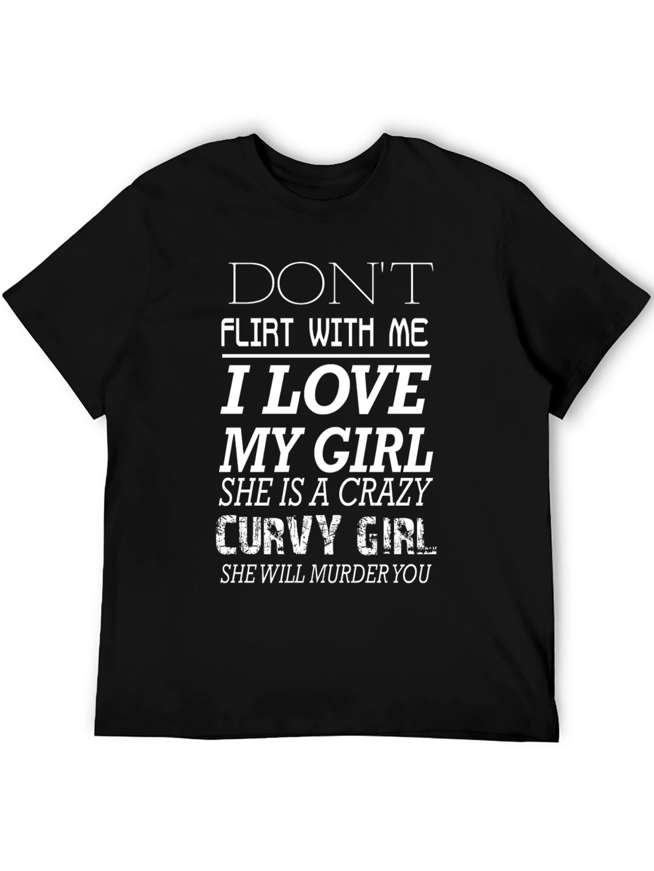 Dont Flirt With Me T-Shirt